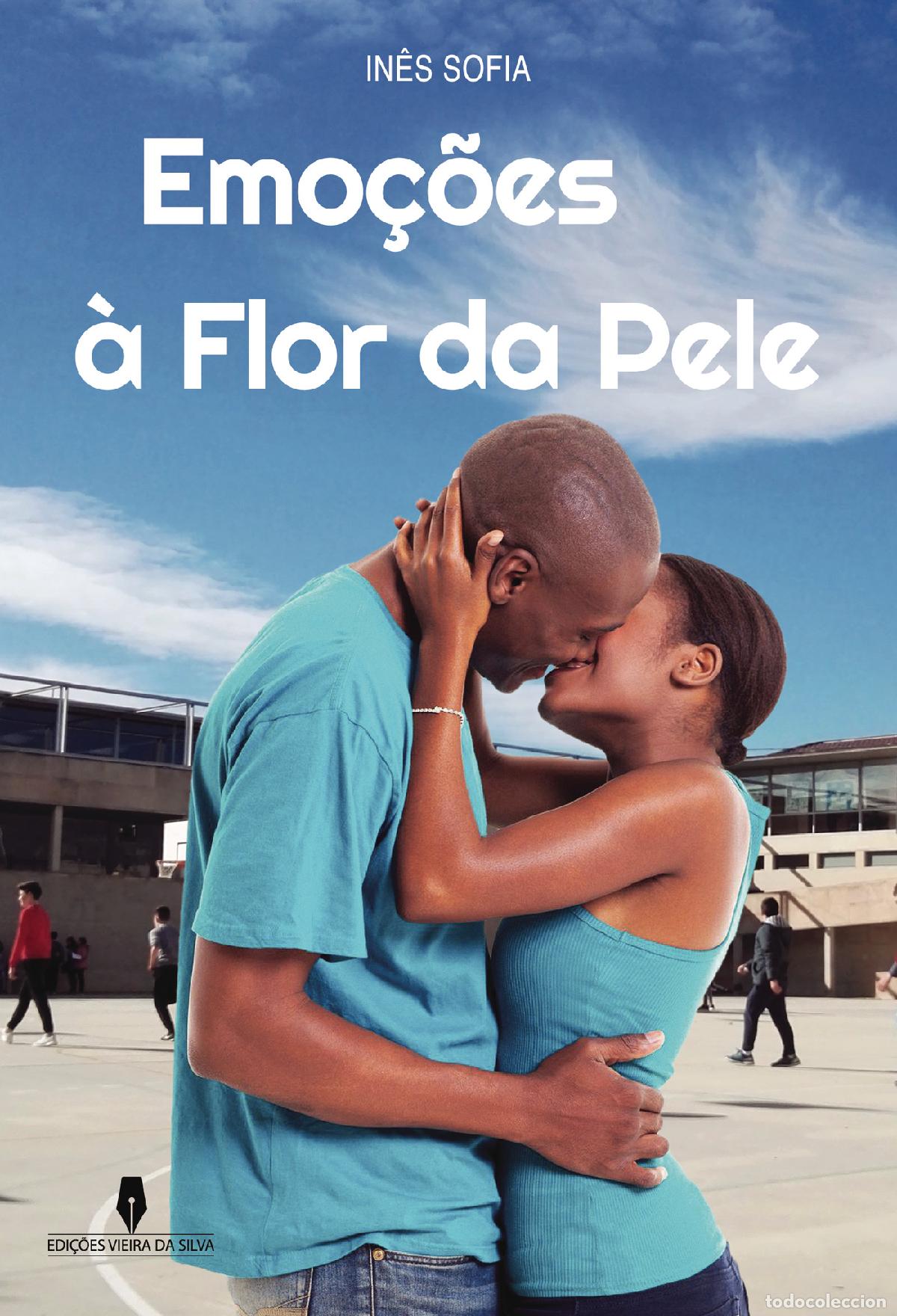 Libri: EMO&Ccedil;&Otilde;ES &Agrave; FLOR DA PELE - In&ecirc;s Sofia