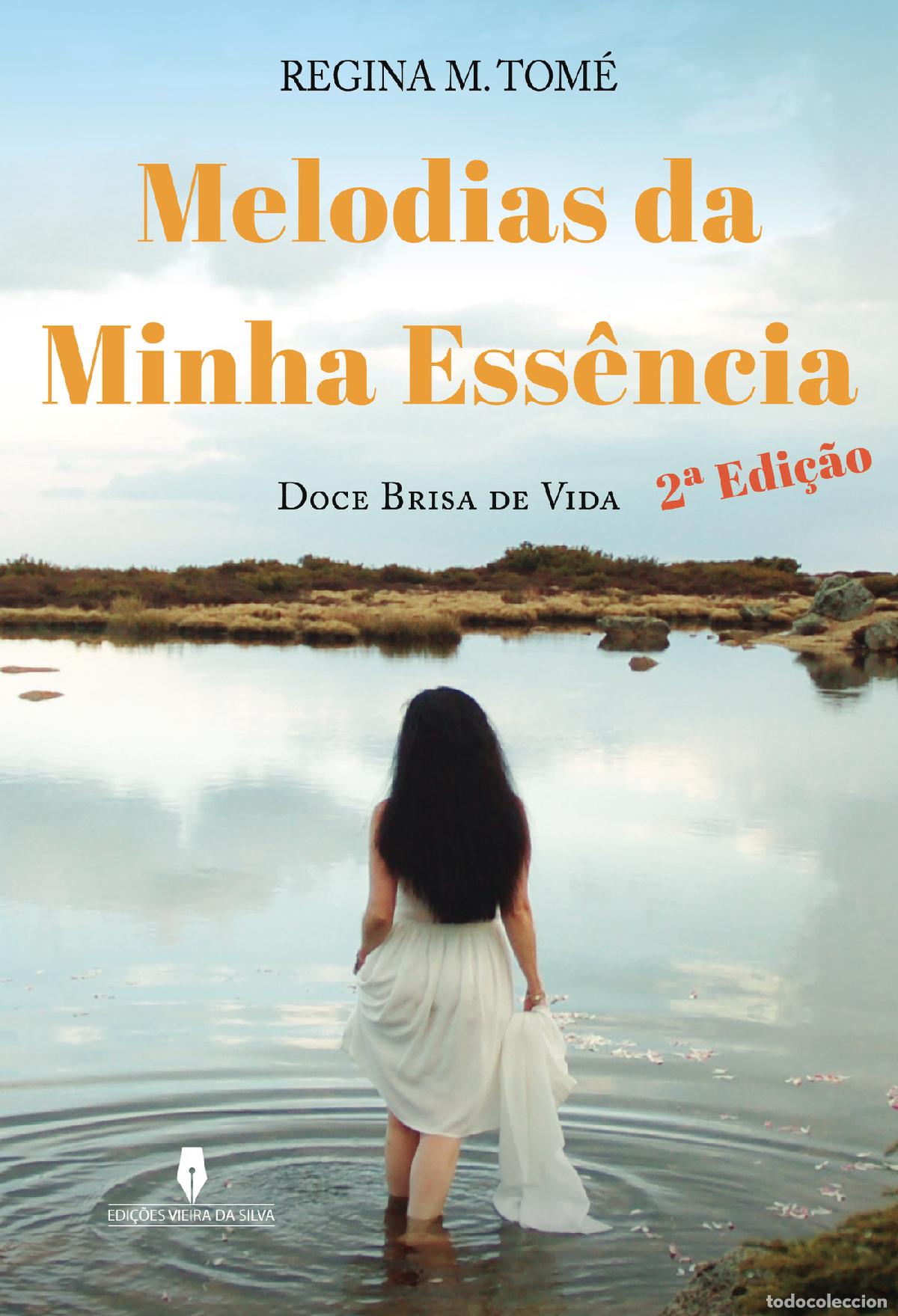 Libri: MELODIAS DA MINHA ESS&Ecirc;NCIA, 2&ordf; ED - Regina M. Tom&eacute;