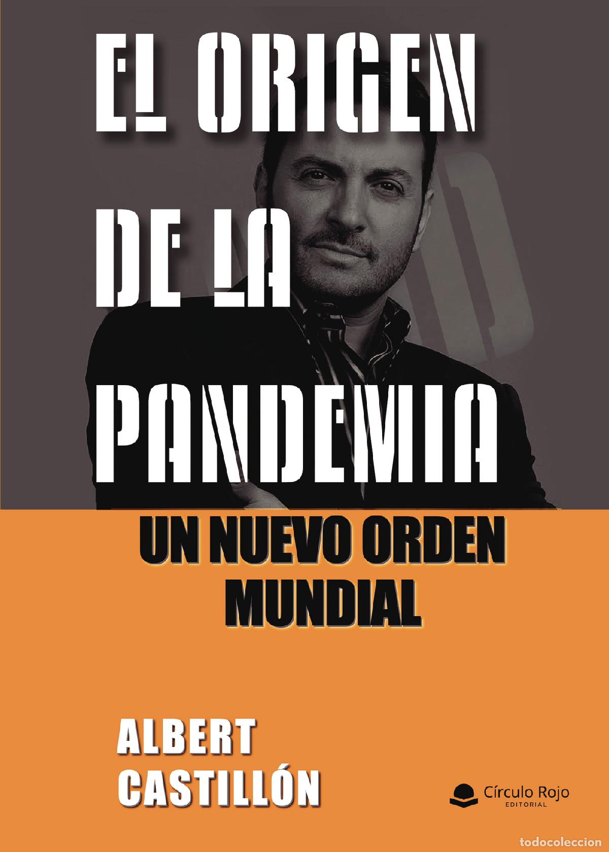 Libri: El or&iacute;gen de la pandemia - Albert Castill&oacute;n Goni