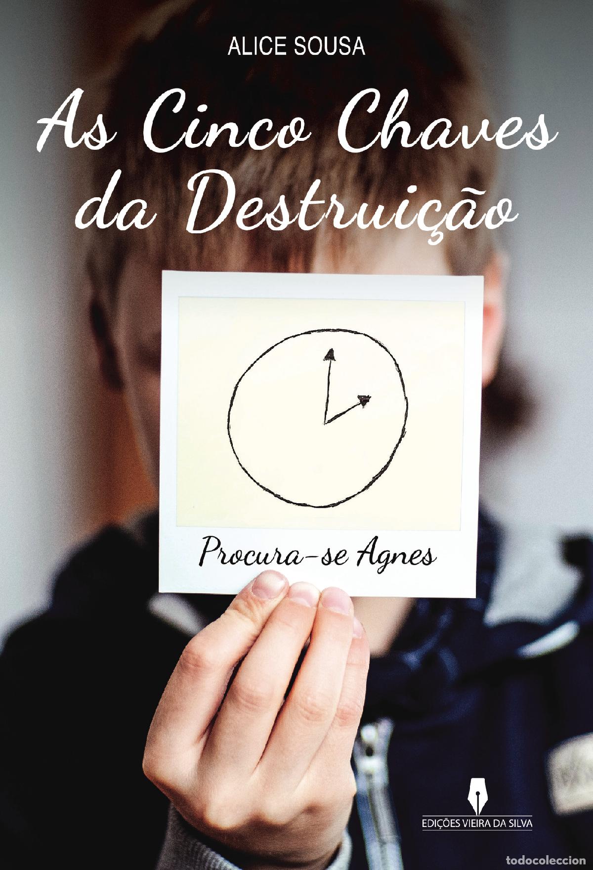 Libri: AS CINCO CHAVES DA DESTRUI&Ccedil;&Atilde;O - Alice Sousa