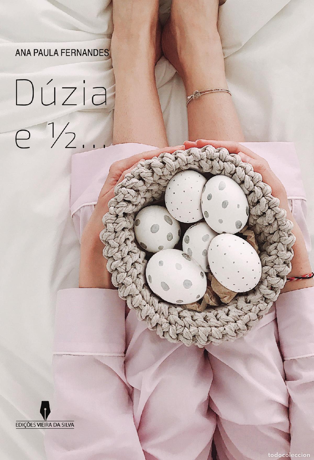 Libri: D&Uacute;ZIA E 1/2 - Ana Paula Fernandes