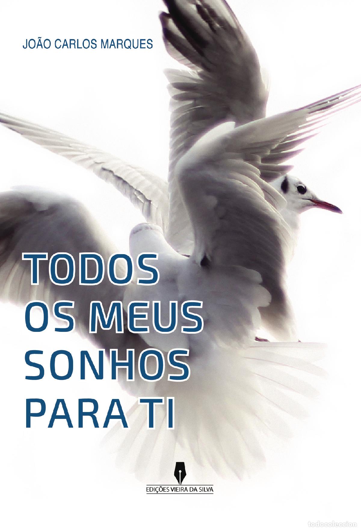 Libros: TODOS OS MEUS SONHOS PARA TI - Jo&atilde;o Carlos Marques