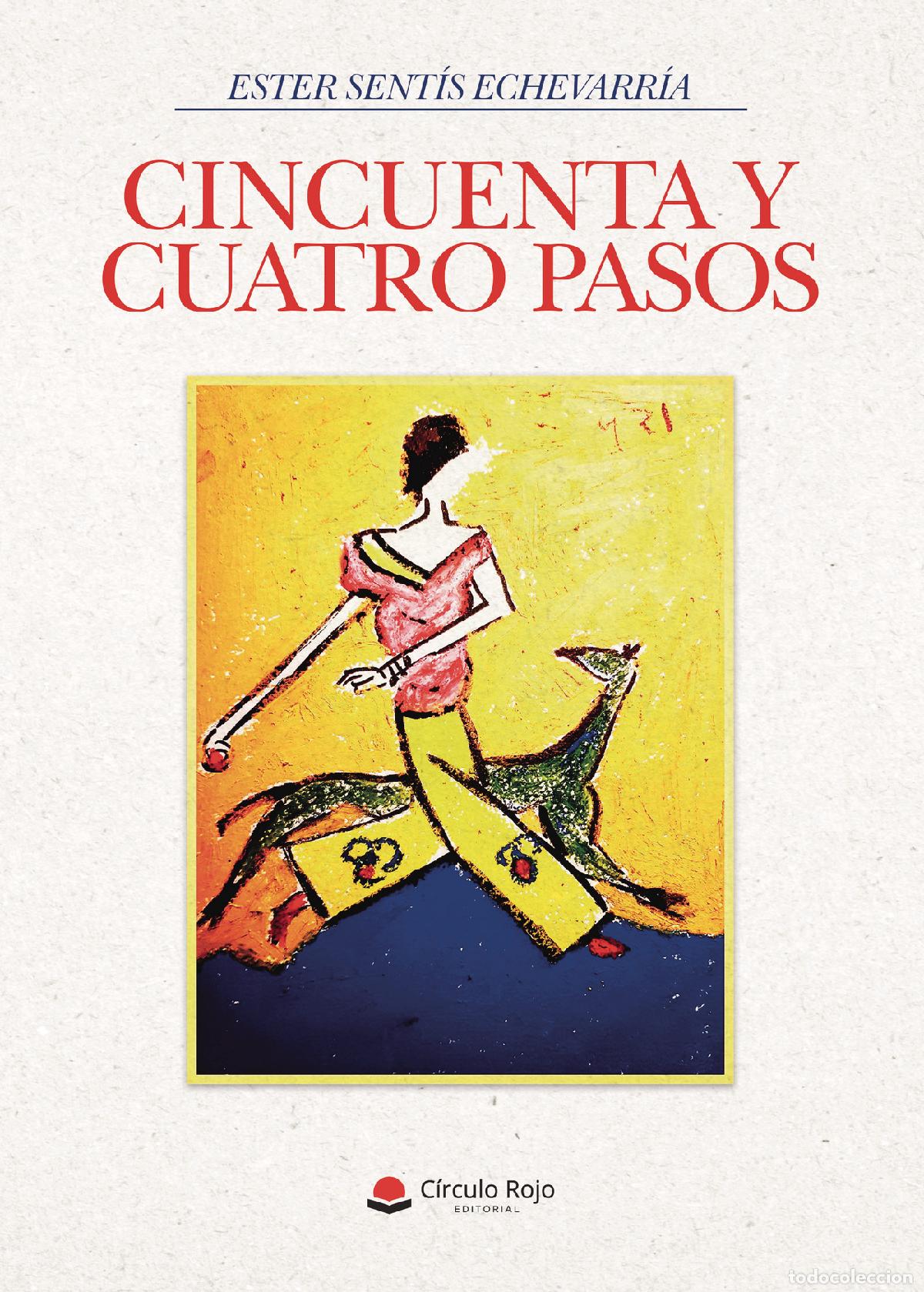 Libri: Cincuenta y cuatro pasos - Ester Sent&iacute;s Echevarr&iacute;a