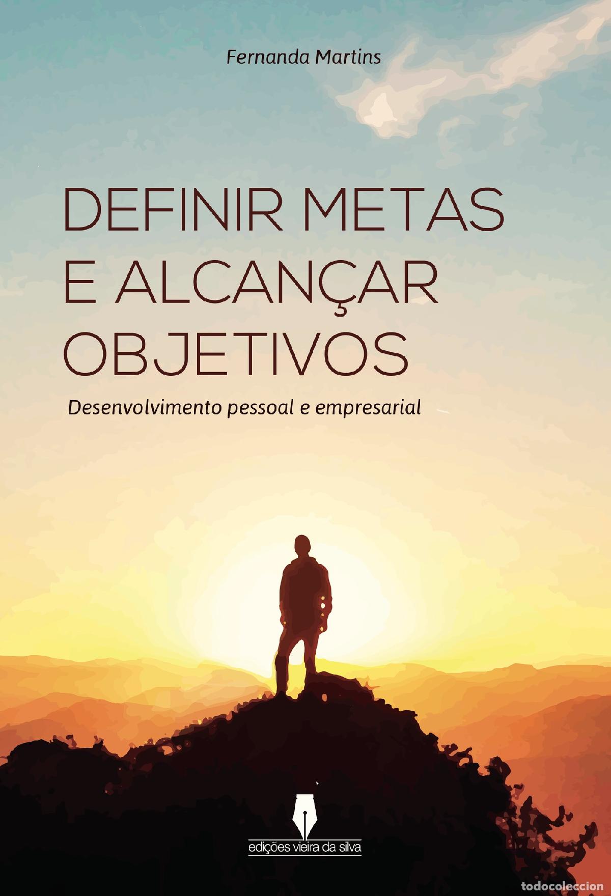 Libri: DEFINIR METAS E ALCAN&Ccedil;AR OBJETIVOS - desenvolvimento pessoal e empresarial - Fernanda Martins . .