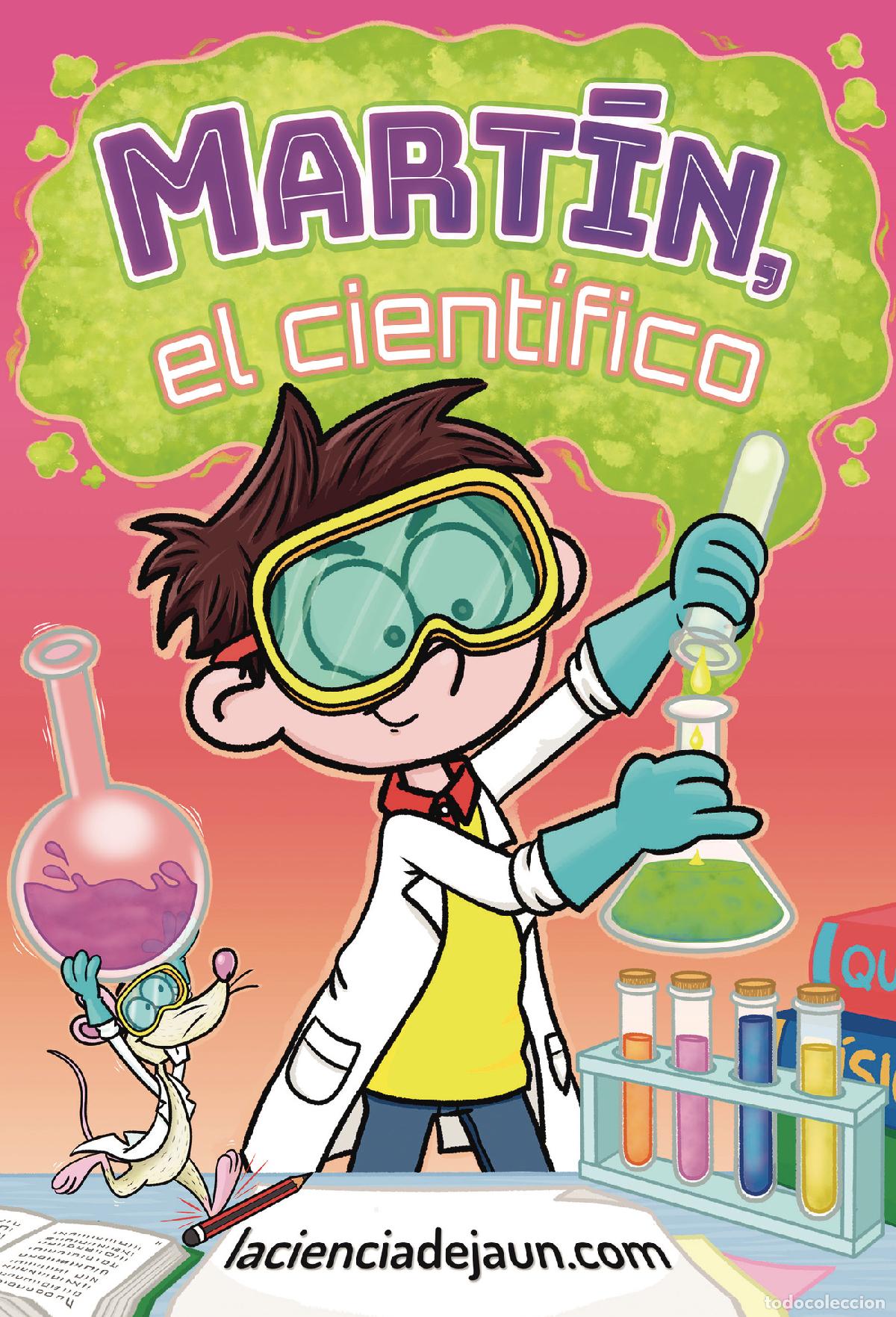 Libri: Mart&iacute;n el cient&iacute;fico - https://lacienciadejaun.com
