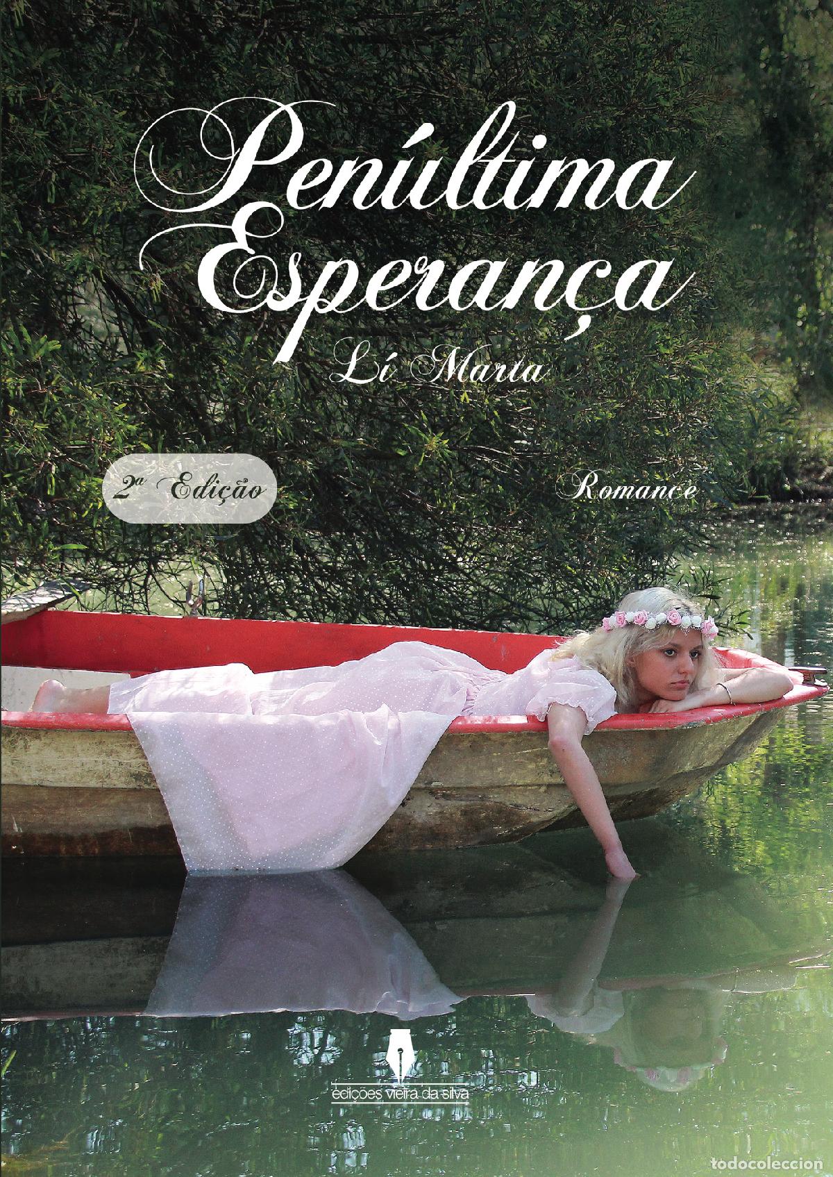 Libri: PEN&Uacute;LTIMA ESPERAN&Ccedil;A, 2&ordf;edi&ccedil;&atilde;o - Li Marta