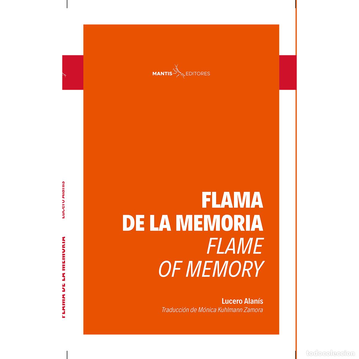 Libri: Flama de la memoria/Flame of memory - Lucero Alan&iacute;s