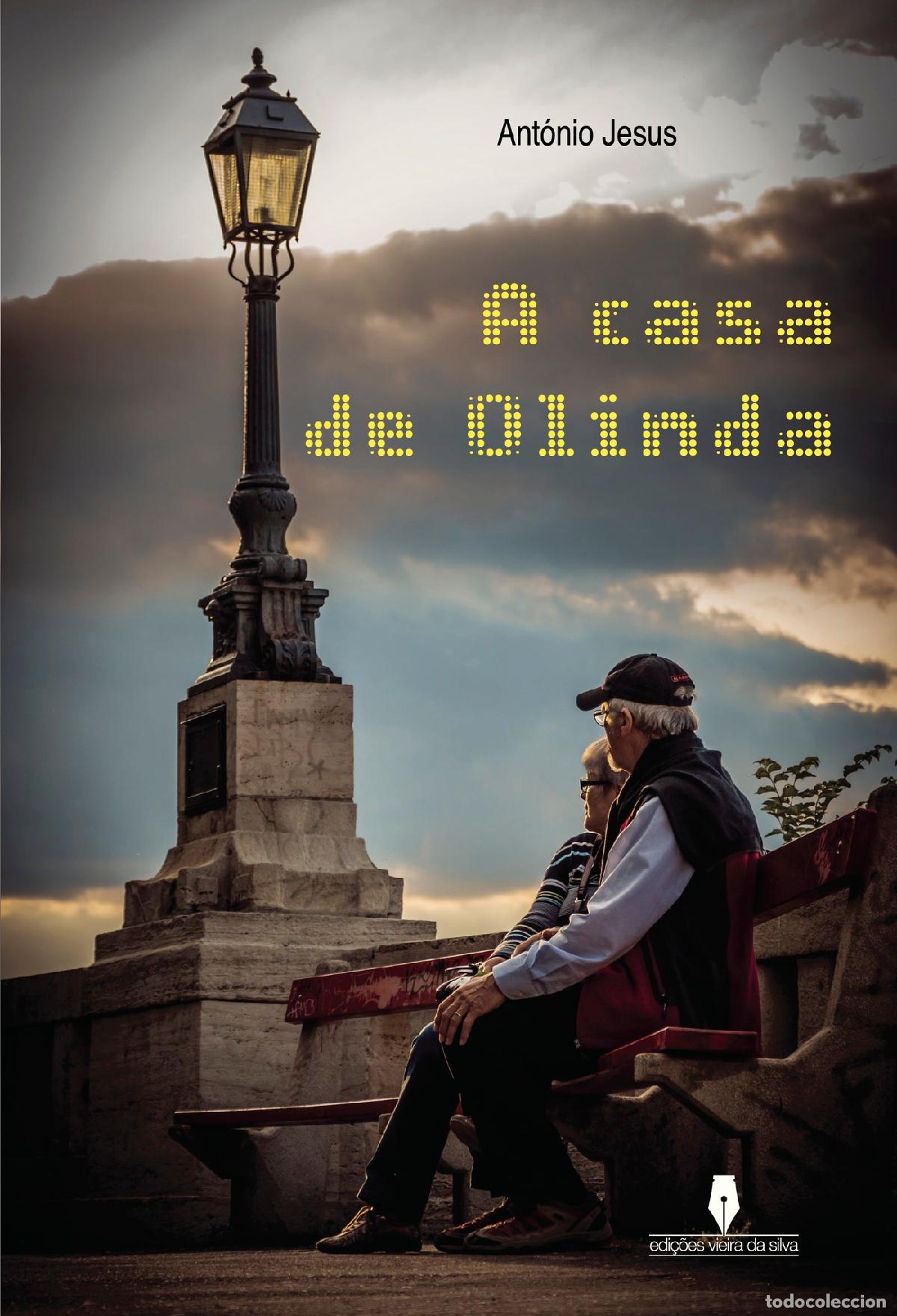 Libri: A Casa de Olinda - . - Ant&oacute;nio Jesus . .