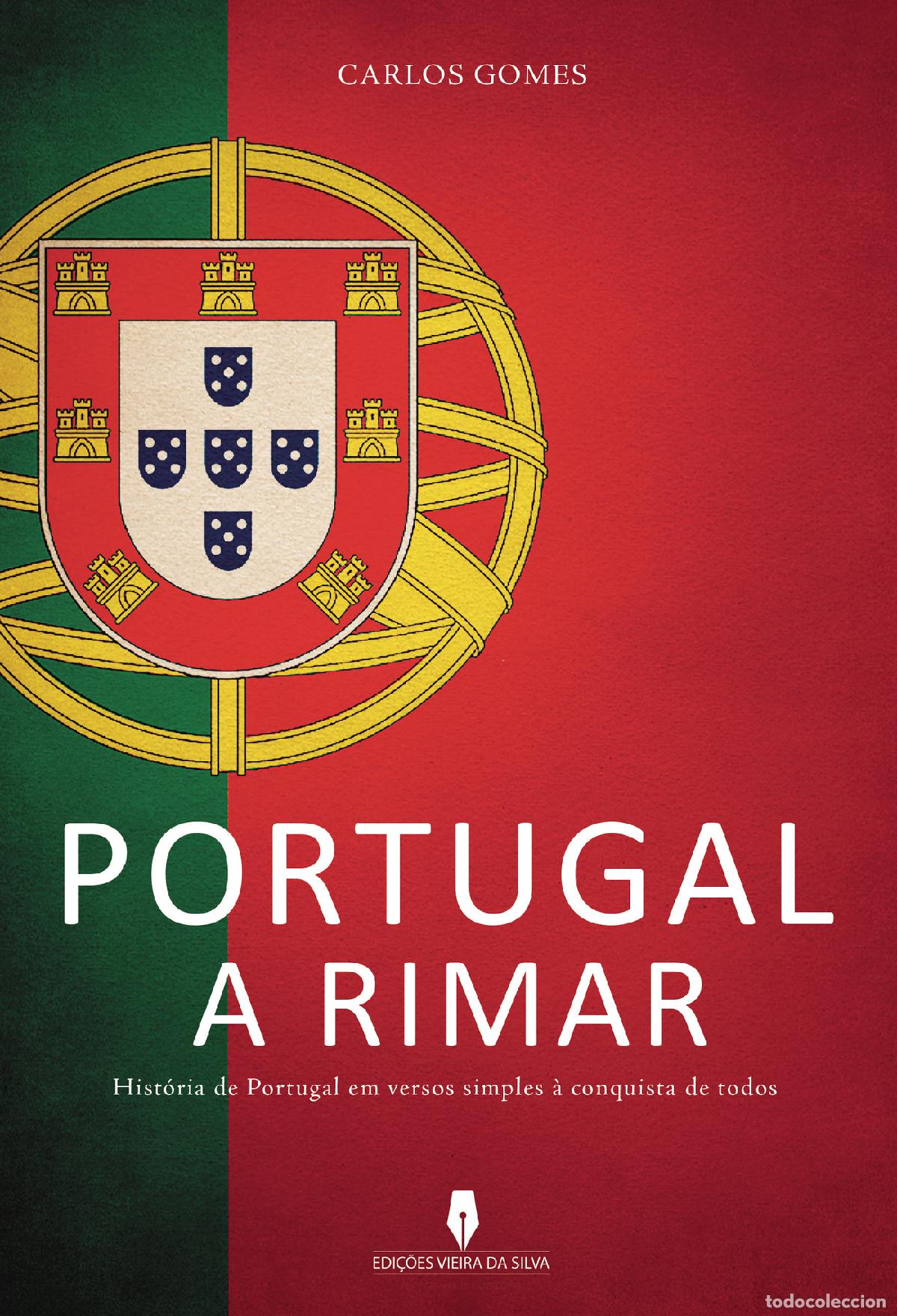 Libri: PORTUGAL A RIMAR - Hist&oacute;ria de Portugal em versos simples &agrave; conquista de todos - Carlos Gomes