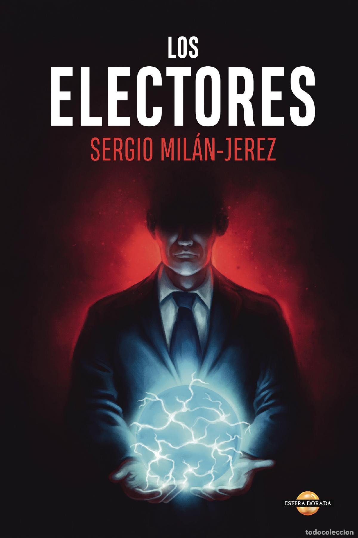 Libri: Los Electores - Sergio Mil&aacute;n-Jerez