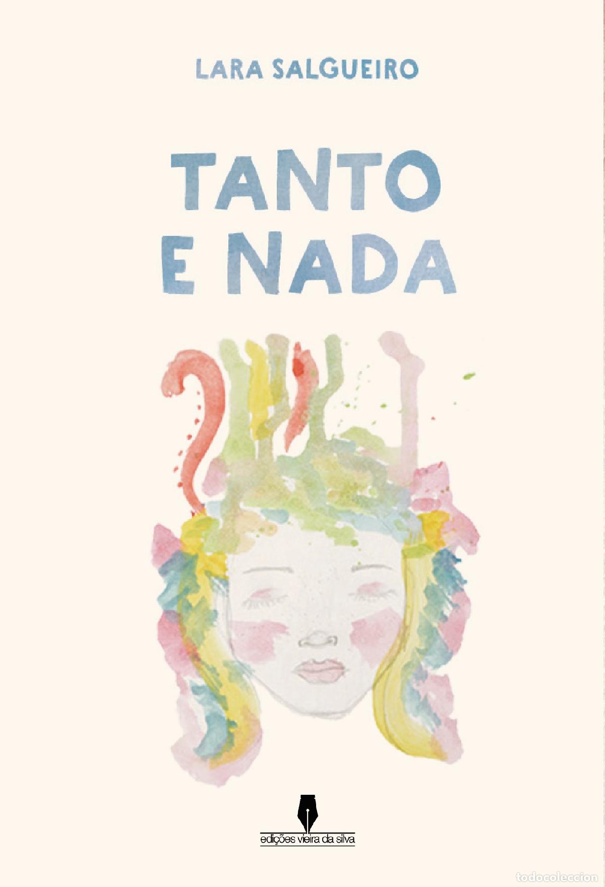 Livres: TANTO E NADA - Lara Salgueiro . .