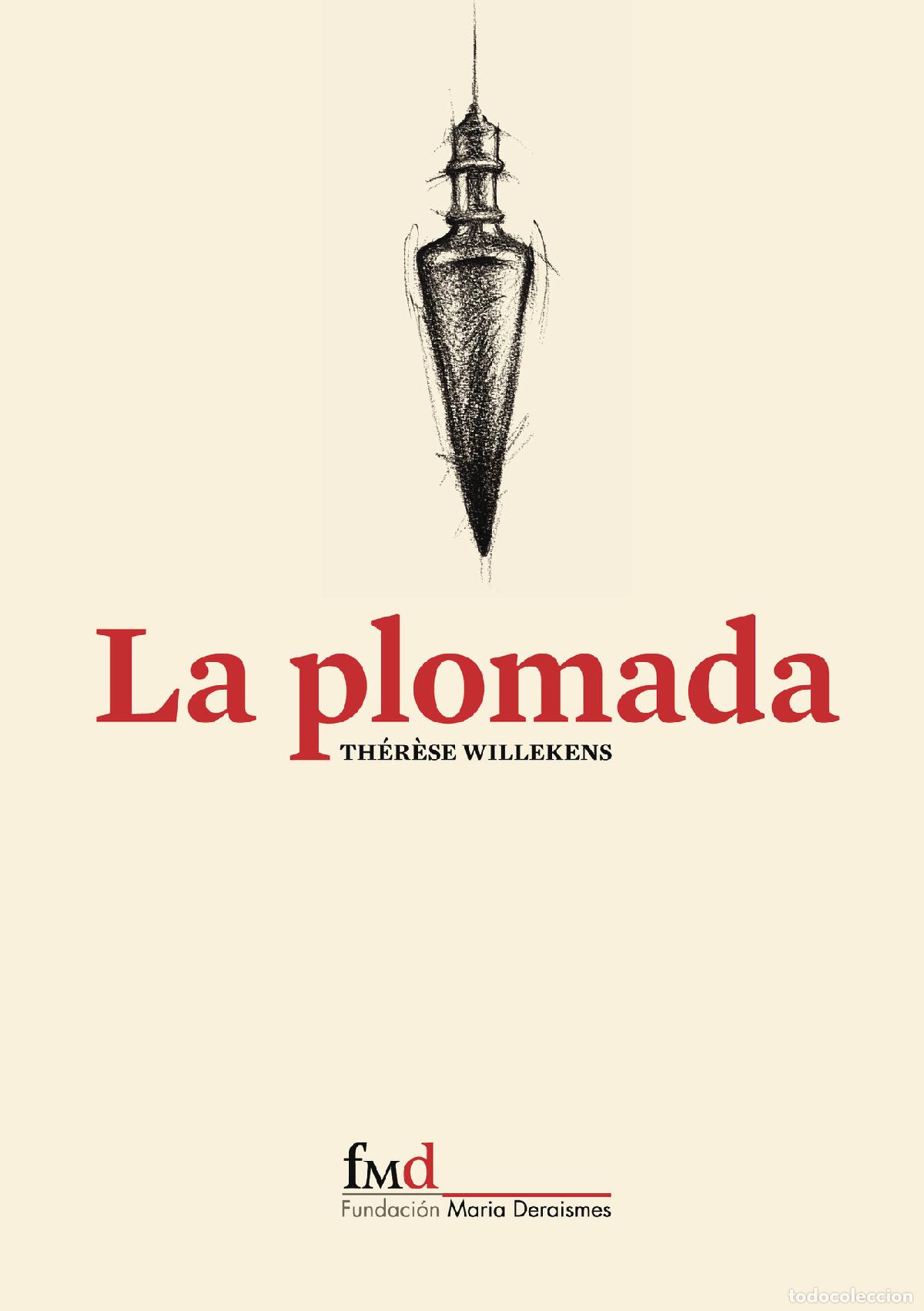 Libros: La plomada - Th&eacute;r&egrave;se Willekens