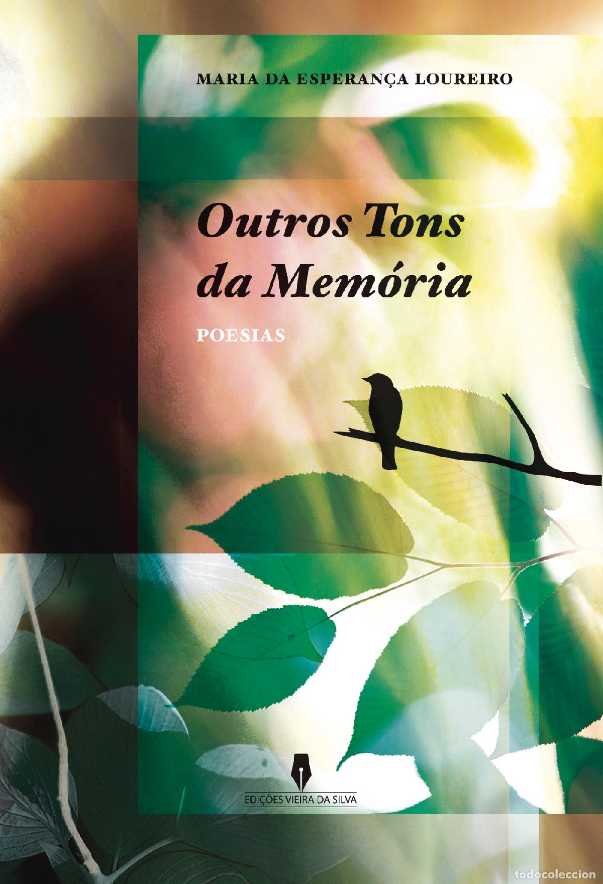 Libros: OUTROS TONS DA MEM&Oacute;RIA - Maria da Esperan&ccedil;a Loureiro