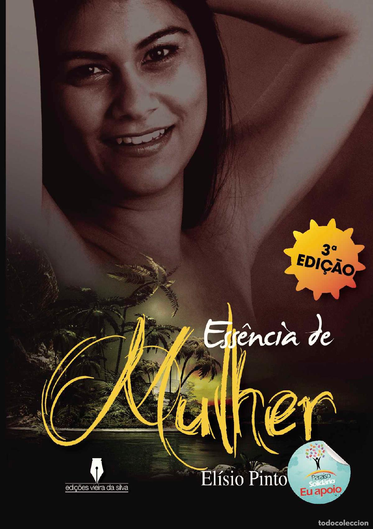 Livres: Ess&ecirc;ncia de mulher 3&ordf; Edi&ccedil;&atilde;o - El&iacute;sio Pinto .