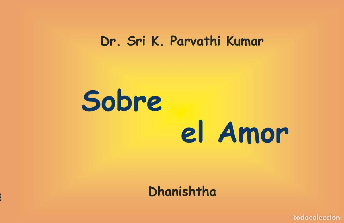 Libros: Sobre el Amor - Kambhampathi Parvathi Kumar - Foto 1