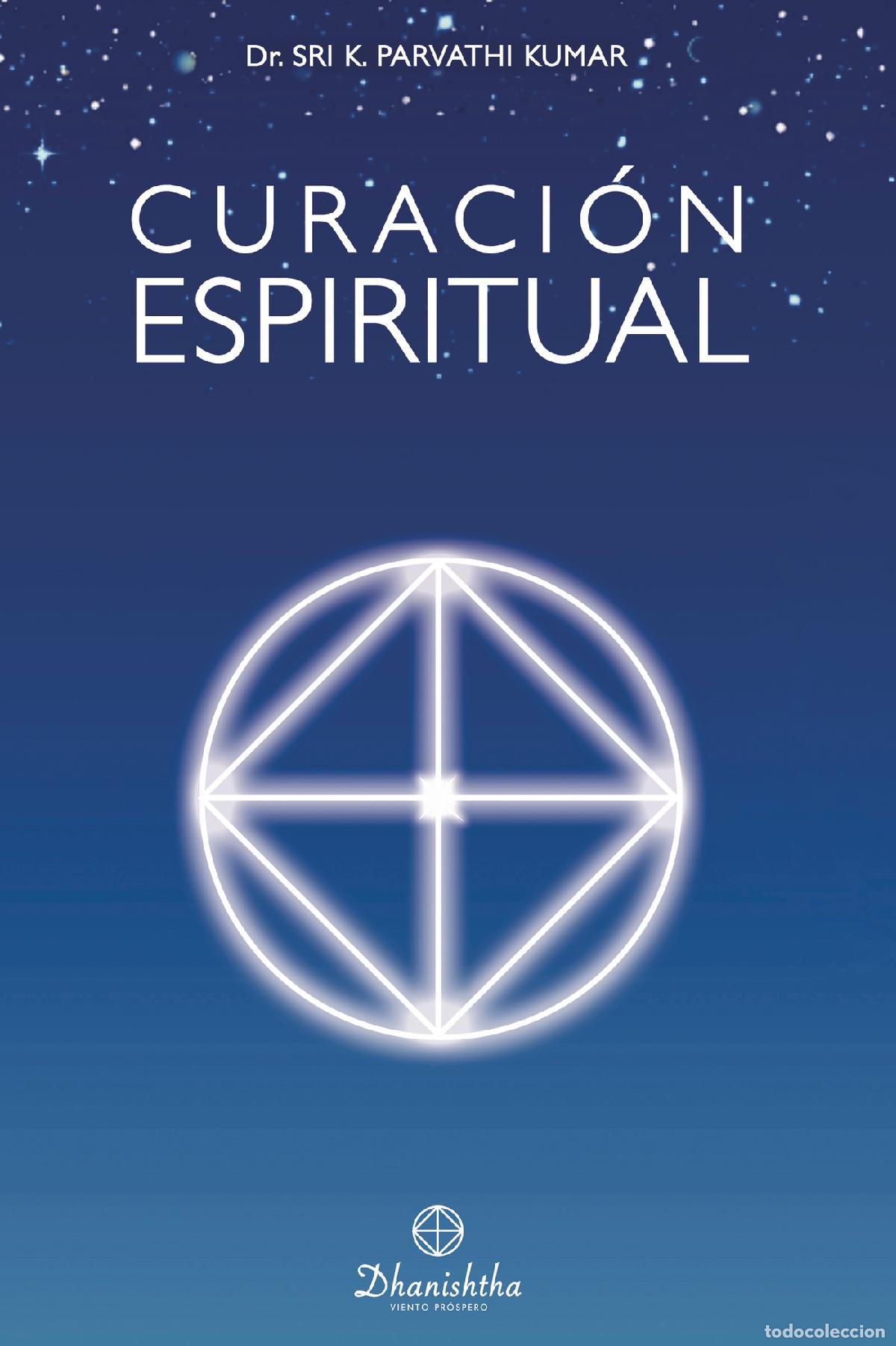 Libros: Curaci&oacute;n Espiritual - Kambhampathi Parvathi Kumar - Foto 1