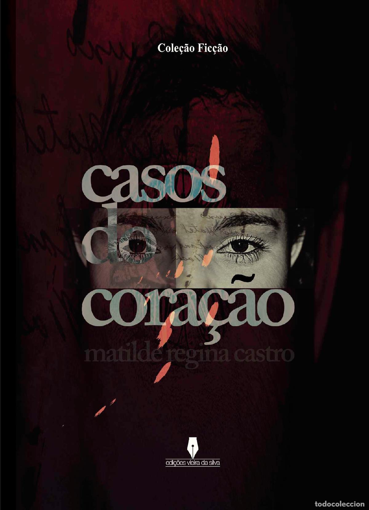 Livros: Casos do cora&ccedil;&atilde;o - Matilde Regina Castro