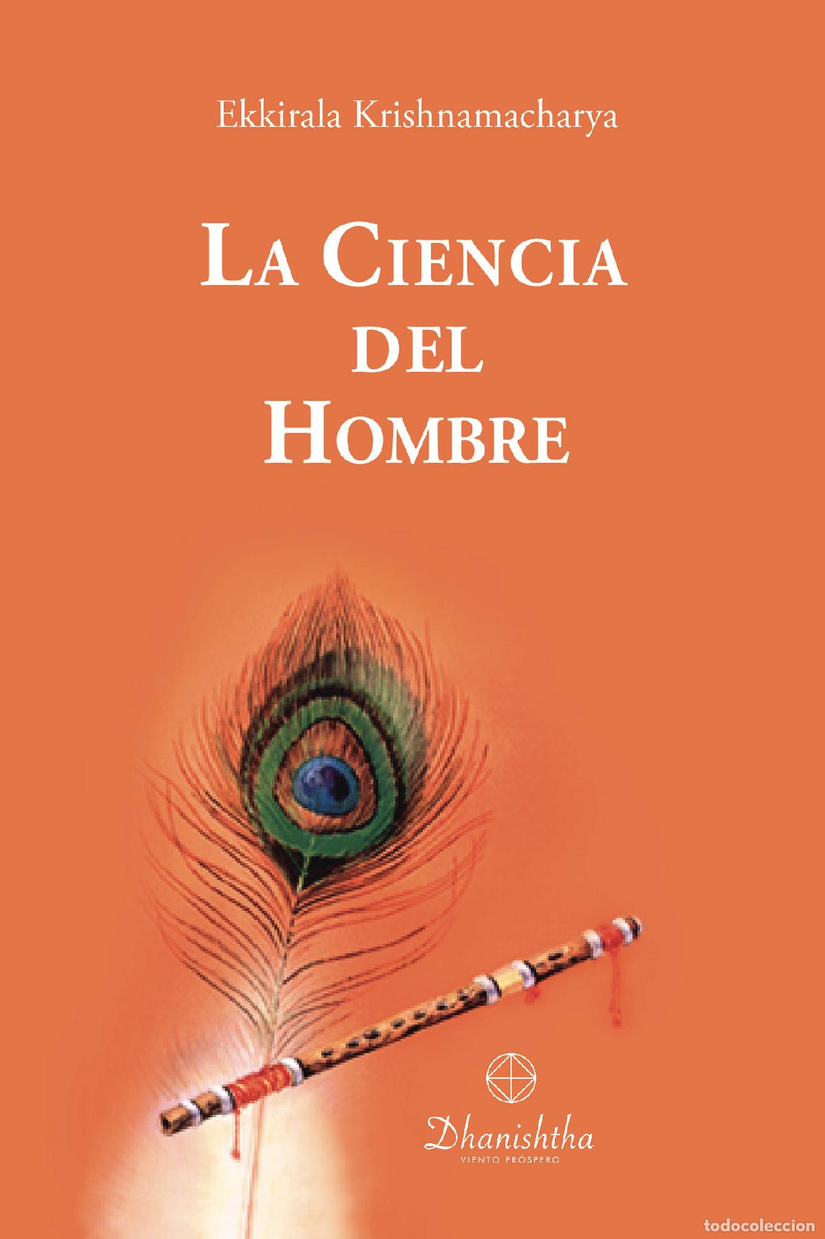 Livros: LA CIENCIA DEL HOMBRE - EKKIRALA KRISHNAMACHARYA