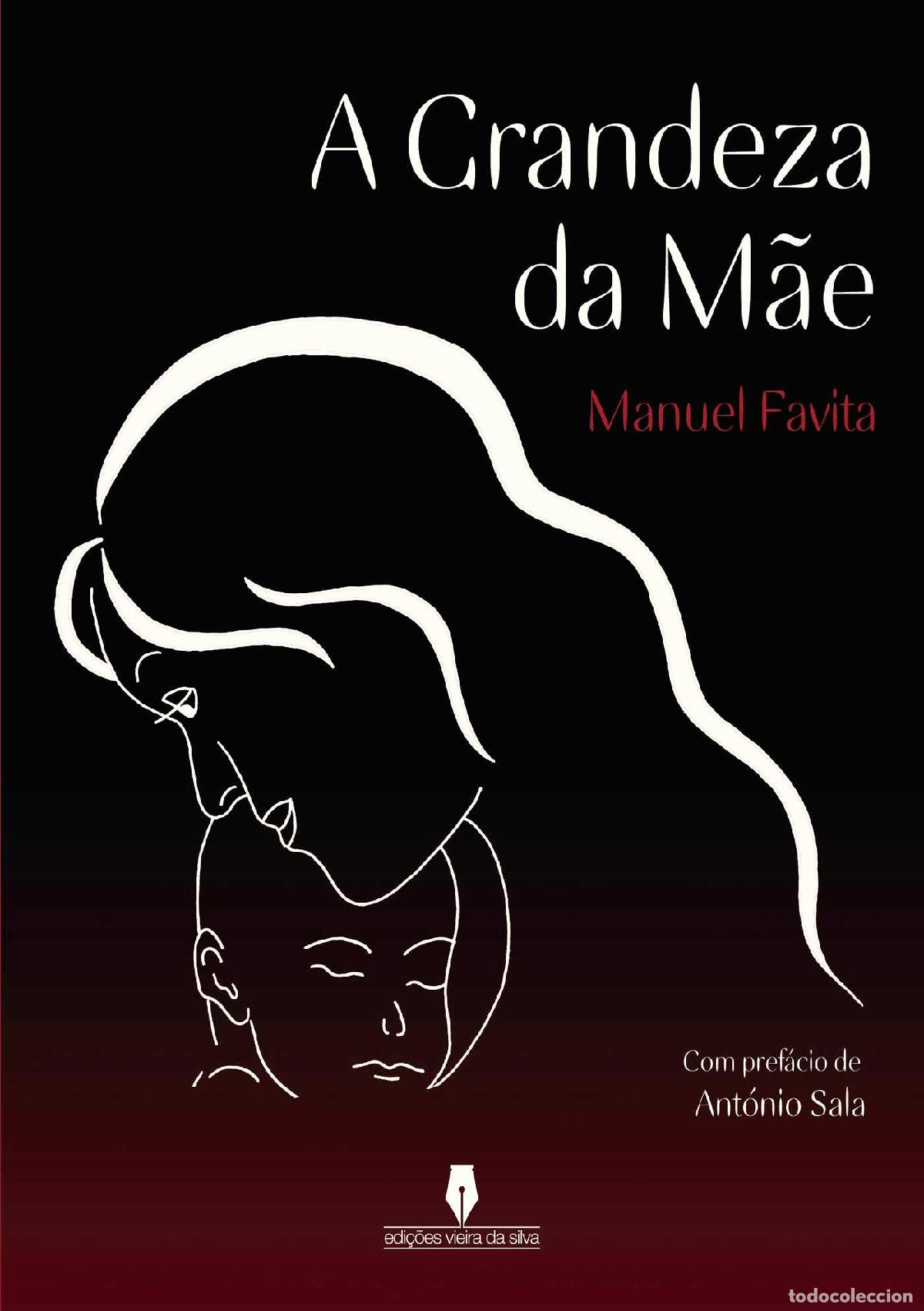 Livros: A GRANDEZA DA M&Atilde;E - Manuel Favita