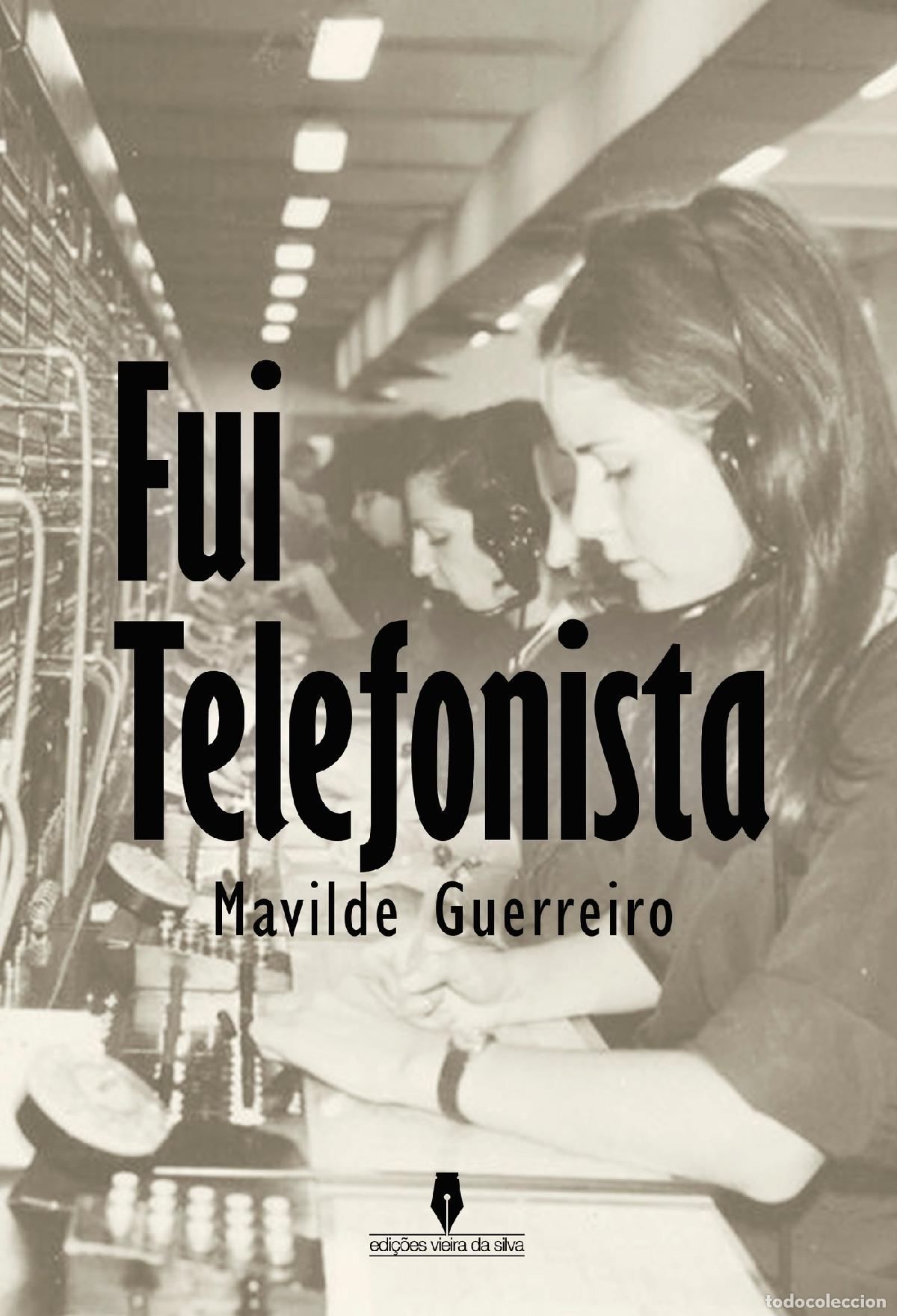 Livros: FUI TELEFONISTA - Mavilde Guerreiro Mavilde Guerreiro