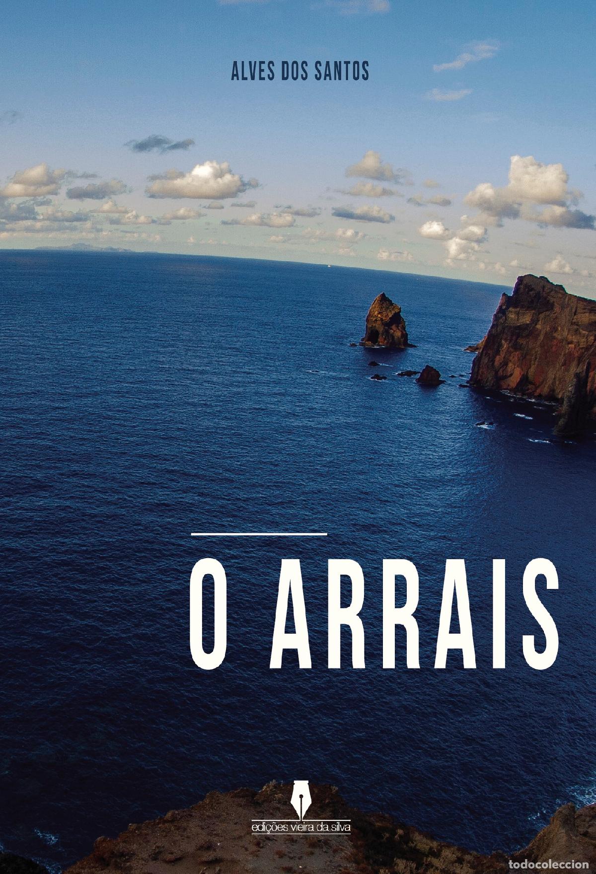 Livros: O ARRAIS - Alves dos Santos . .