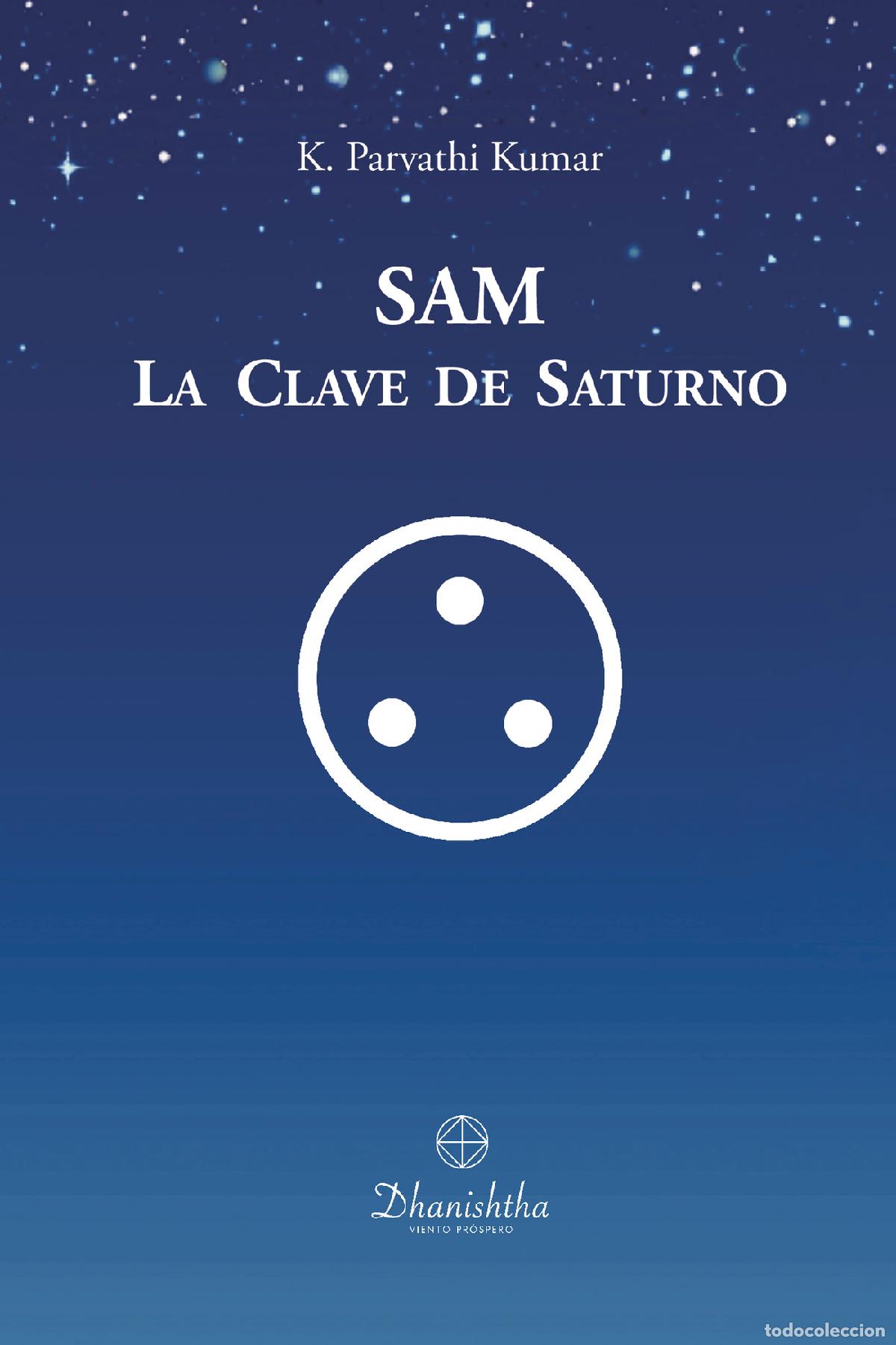 Libros: SAM, La Clave de Saturno - KAMBHAMPATHI PARVATHI KUMAR - Foto 1