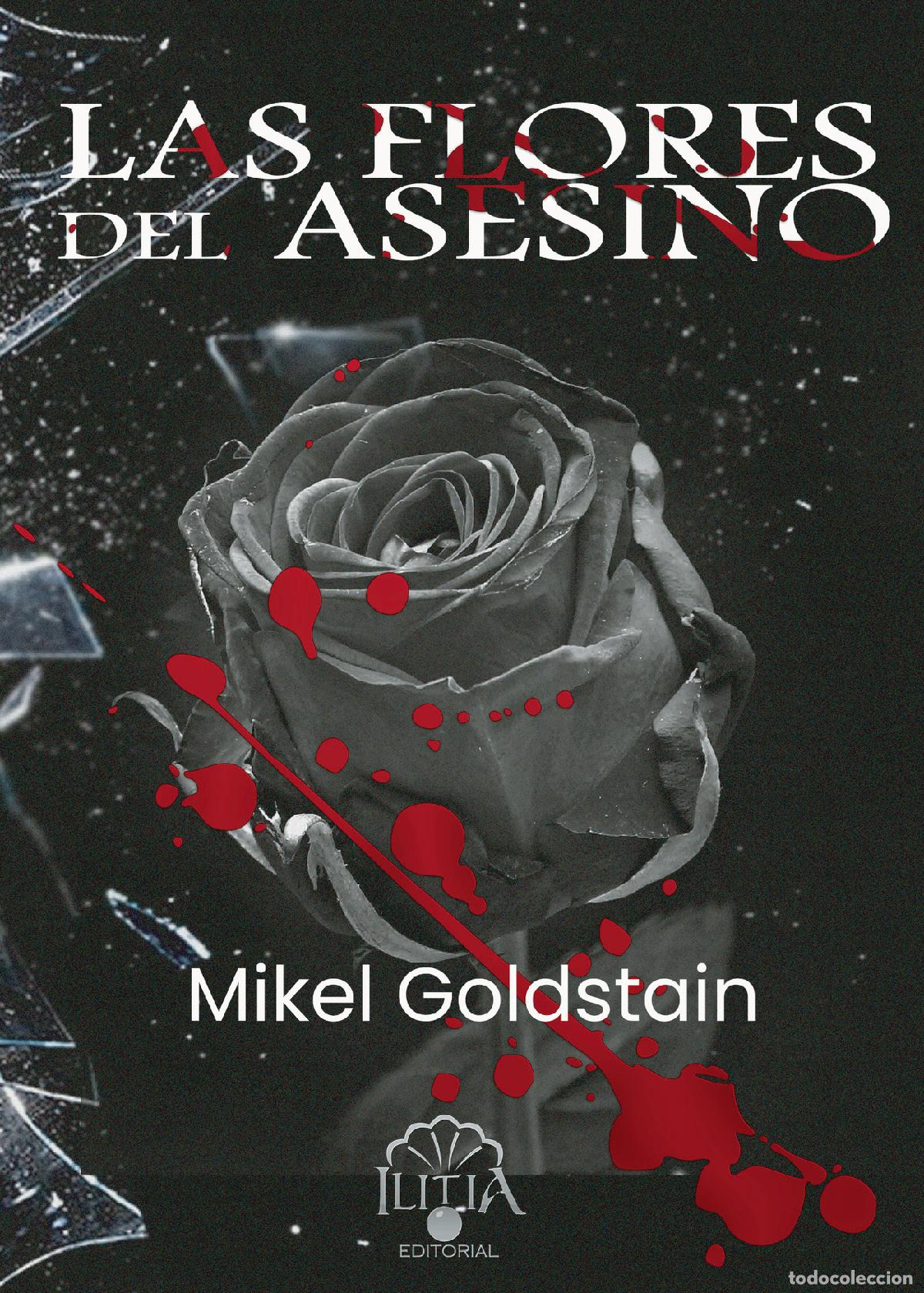 Livros: Las Flores del Asesino - Mikel Goldstain