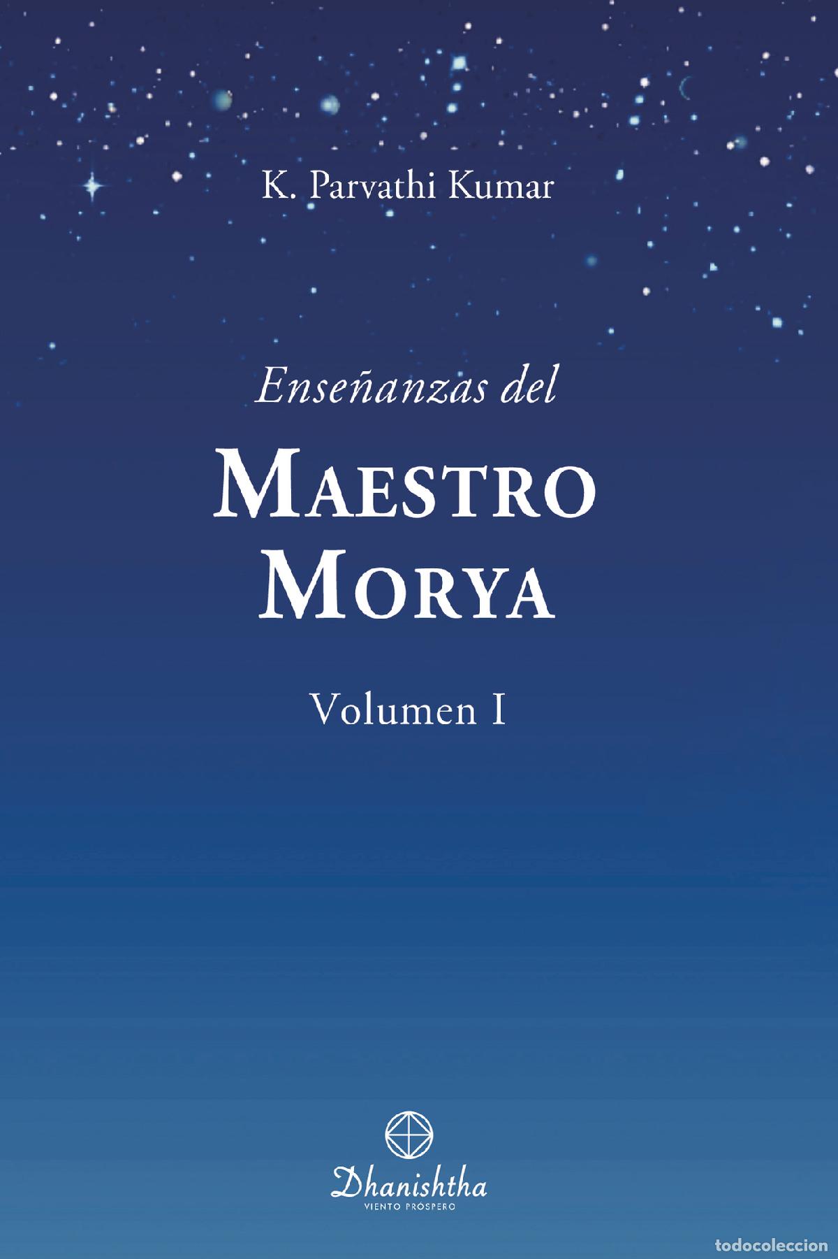 Libros: Ense&ntilde;anzas del Maestro Morya Vol. I - KAMBHAMPATI KUMAR PARVATHI