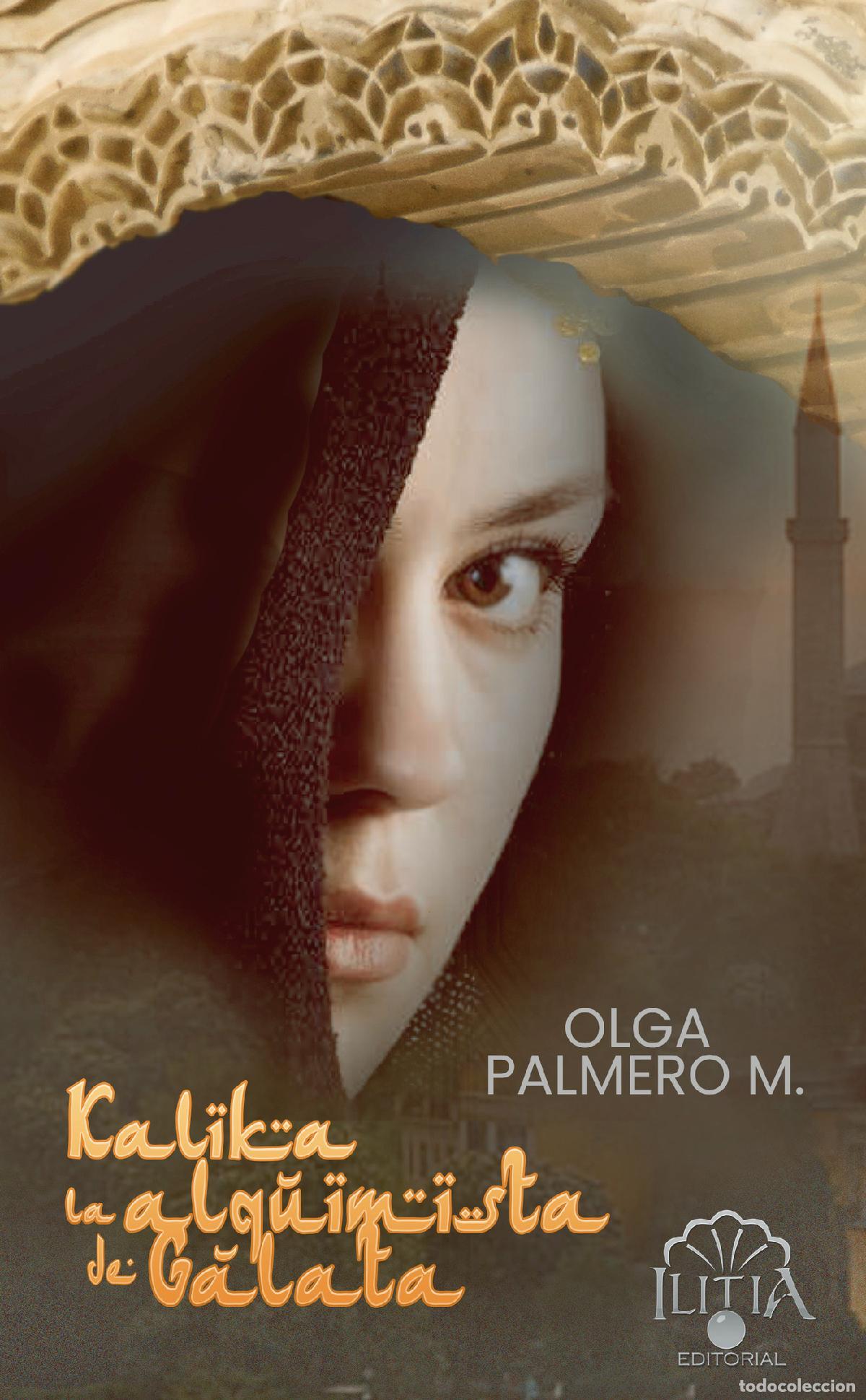 Libros: Kalika la alquimista de G&aacute;lata - Olga Palmero Merino