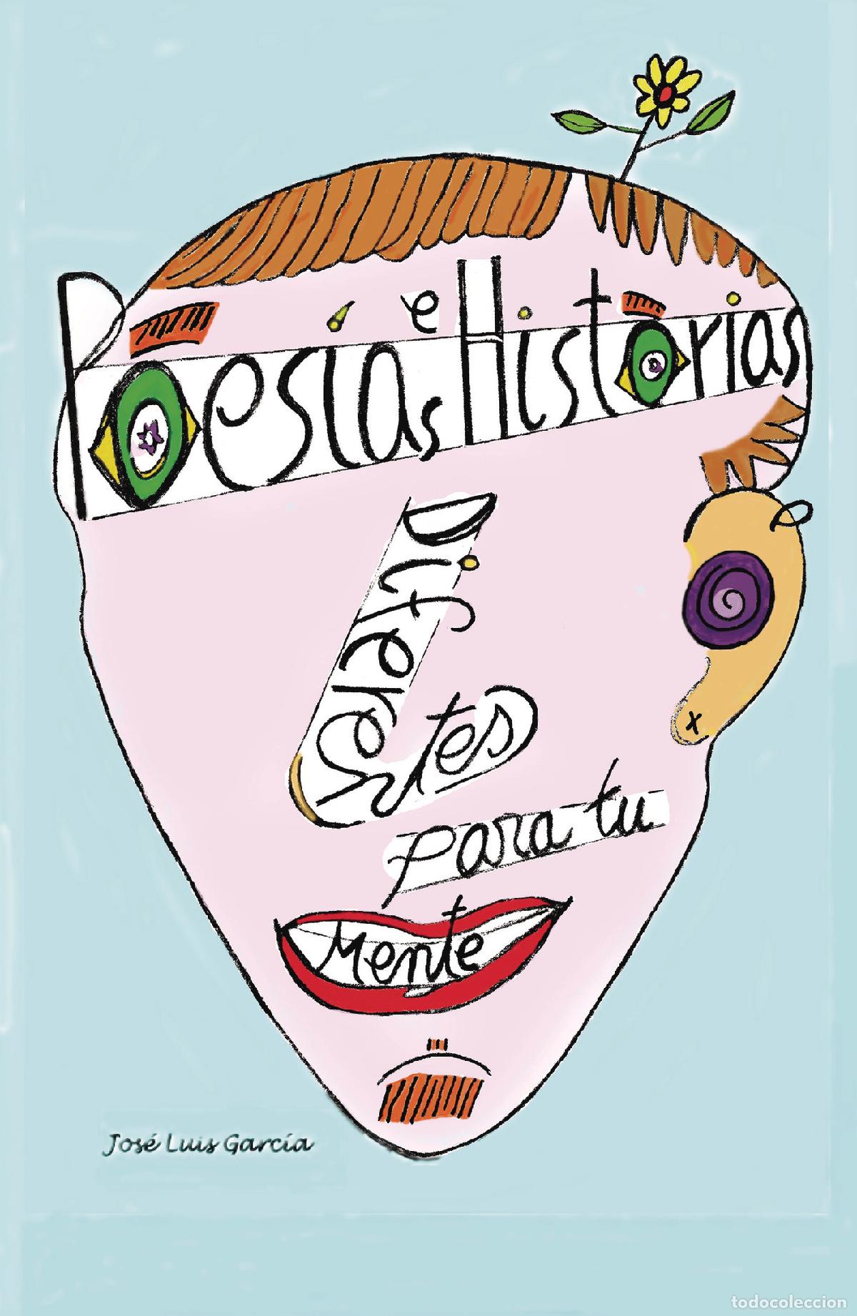 Libros: Poes&iacute;as e historias diferentes para tu mente - Jos&eacute; Luis Garc&iacute;a Esteban