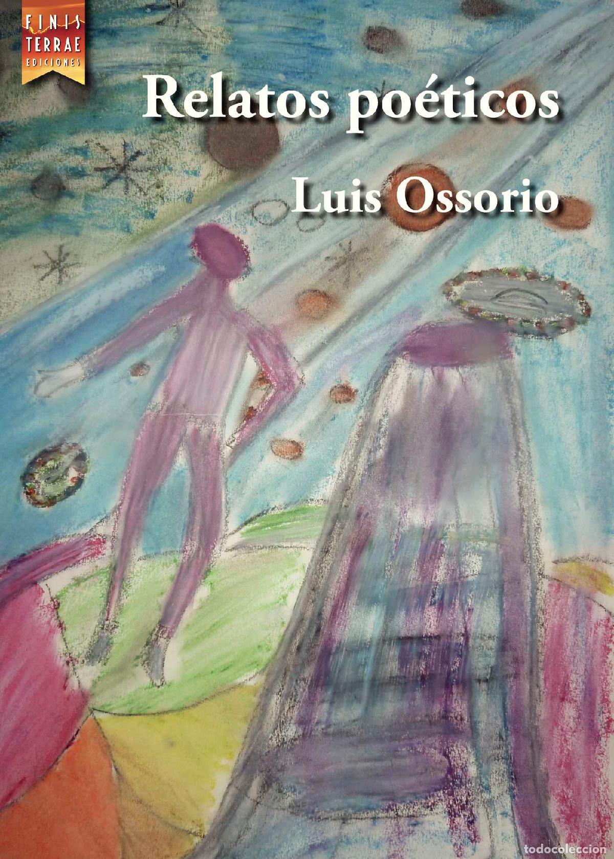 Libros: Relatos po&eacute;ticos - Luis Ossorio