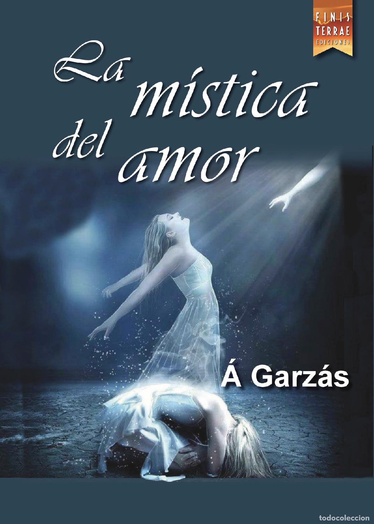 Libros: La m&iacute;stica del amor - &Aacute; Garz&aacute;s