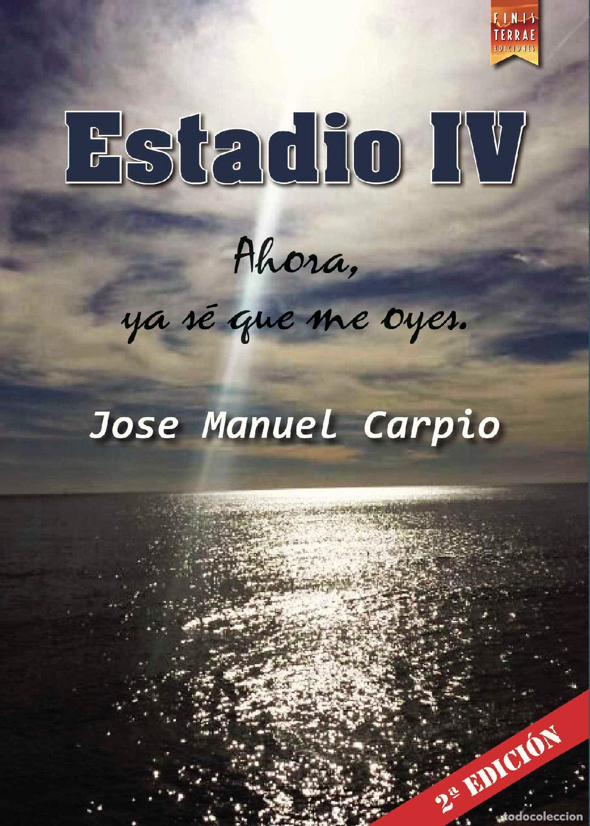 Libri: Estadio IV - Ahora, ya s&eacute; que me oyes - Jose Manuel Carpio