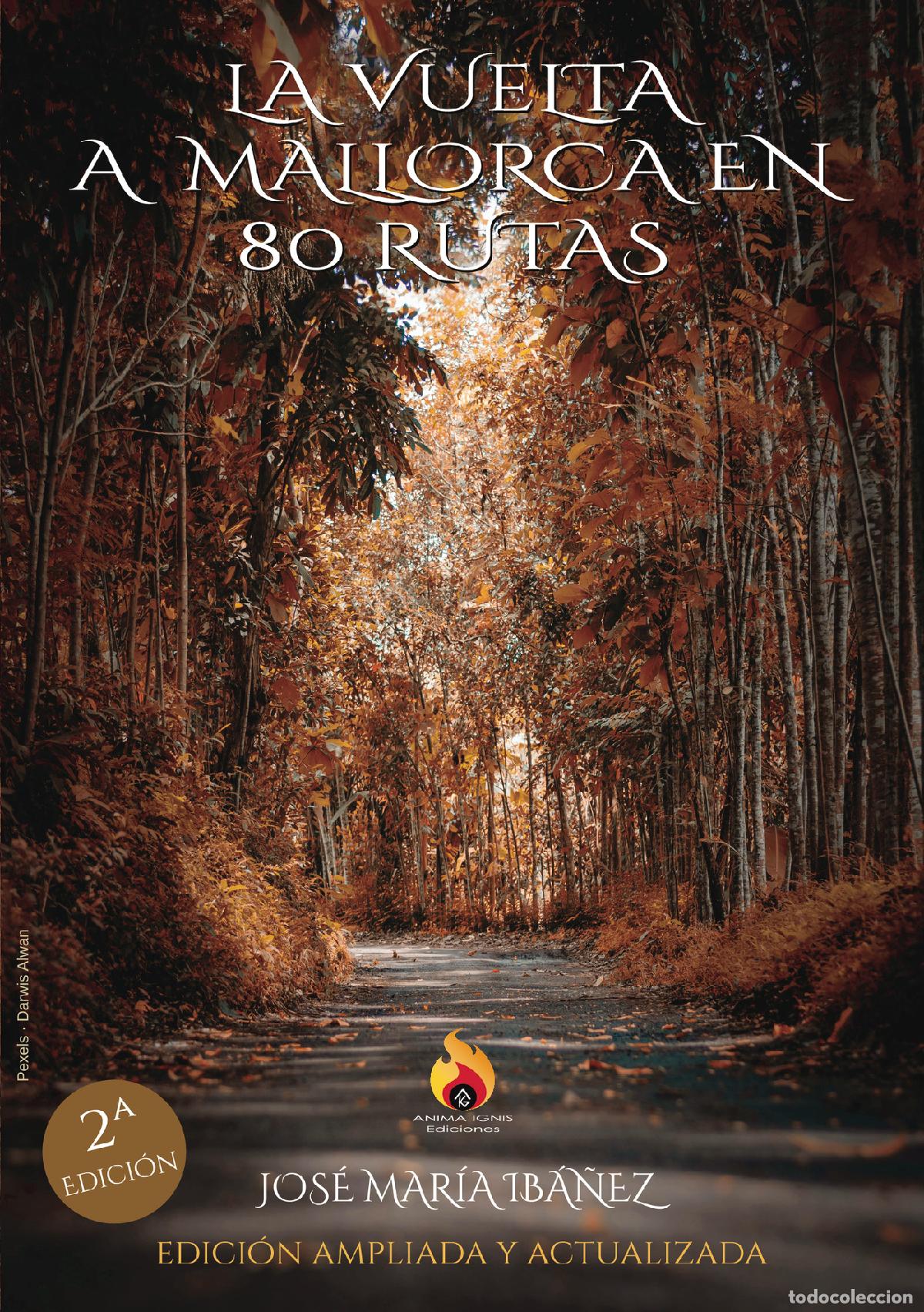 Libri: La vuelta a Mallorca en 80 rutas - Jos&eacute; Mar&iacute;a Ib&aacute;&ntilde;ez