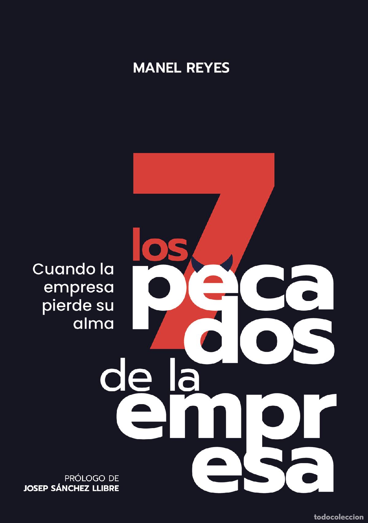 Libri: Los 7 pecados de la empresa - Cuando la empresa pierde su alma - Manel Reyes Garc&iacute;a
