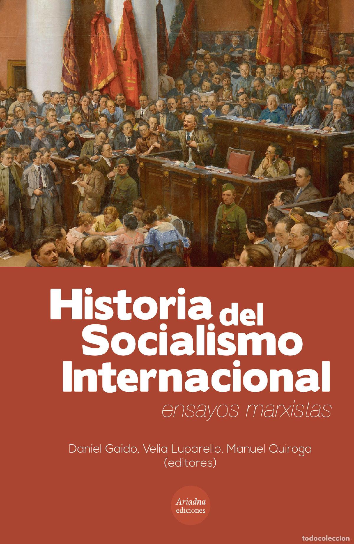 Libri: Historia del Socialismo Internacional. - Ensayos marxistas - Daniel Gaido