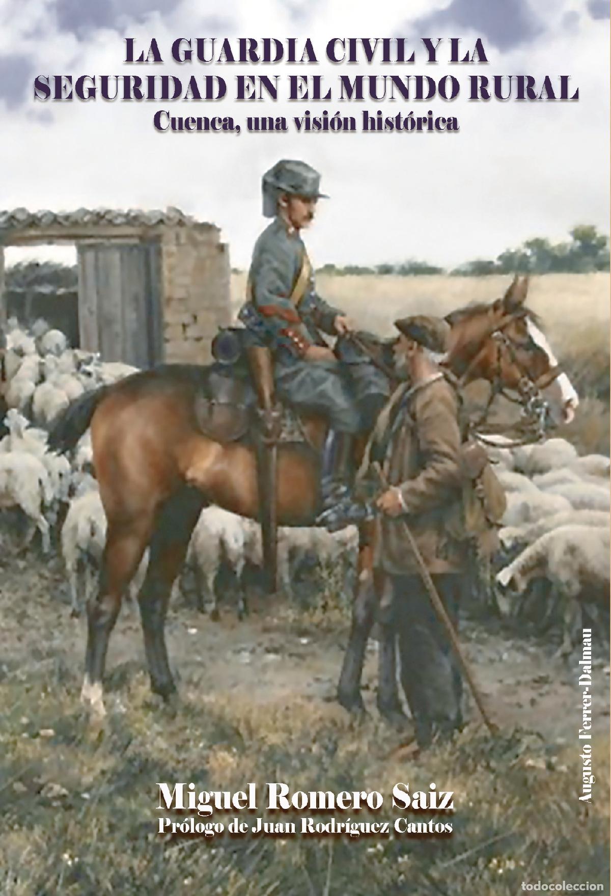 Libri: La Guardia Civil y la seguridad en el mundo rural - MIGUEL ROMERO SAIZ