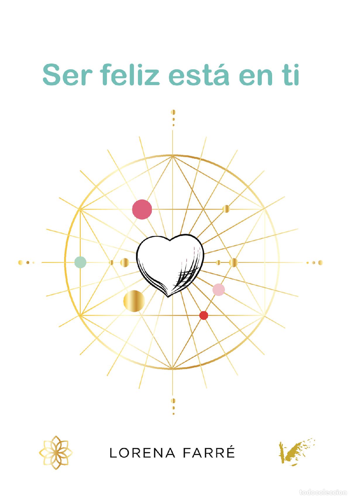 Livros: Ser feliz est&aacute; en ti - Lorena Farr&eacute; Guti&eacute;rrez