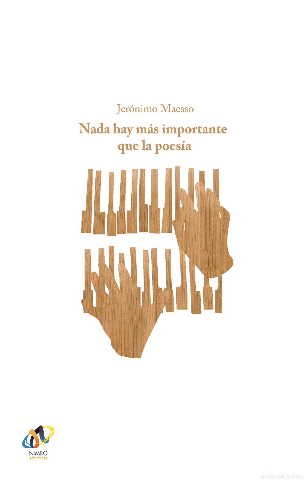 Livros: Nada hay m&aacute;s importante que la poes&iacute;a - JER&Oacute;NIMO MAESSO