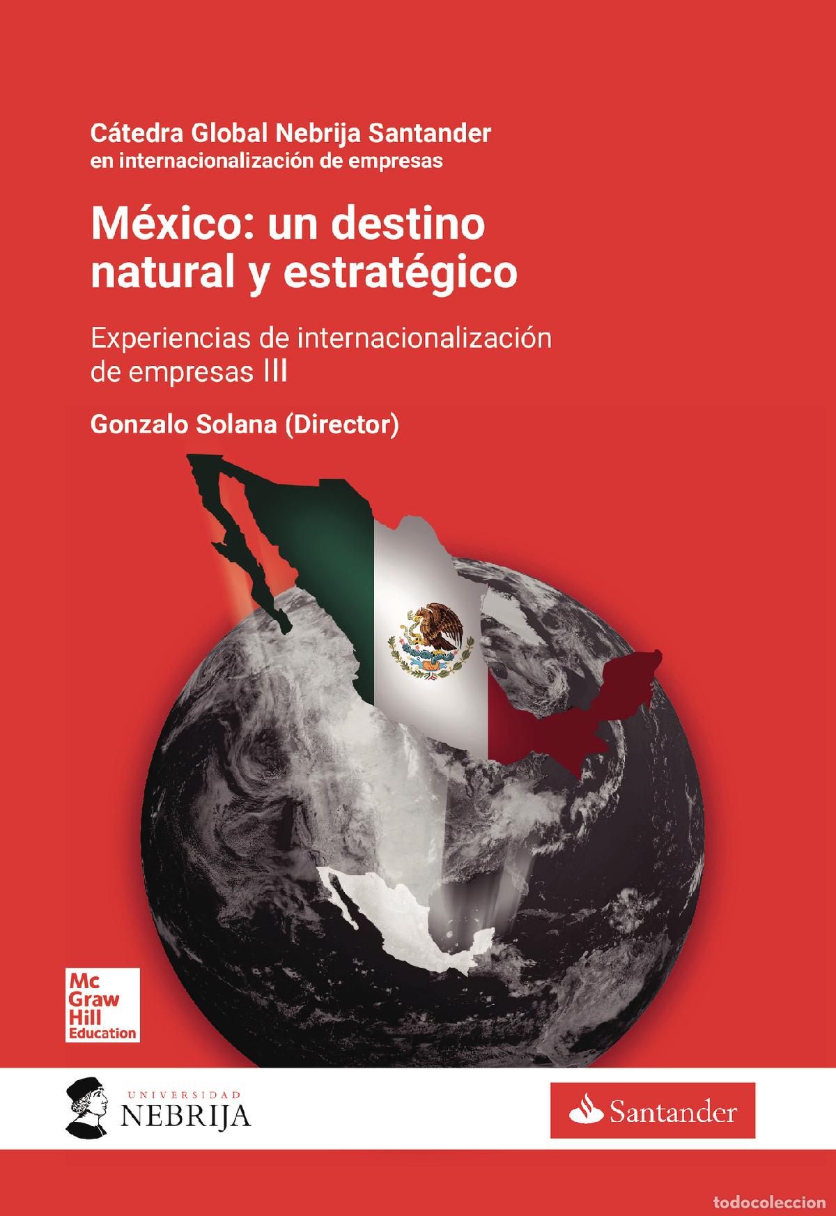 B&uuml;cher: Mexico: Un destino natural y estrat&eacute;gico - Gonzalo Solana