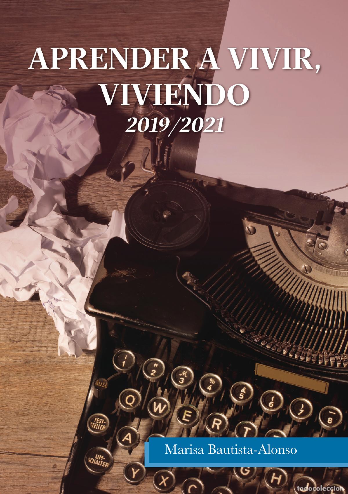 B&uuml;cher: Aprender a vivir, viviendo - Mar&iacute;a Luisa Bautista Alonso