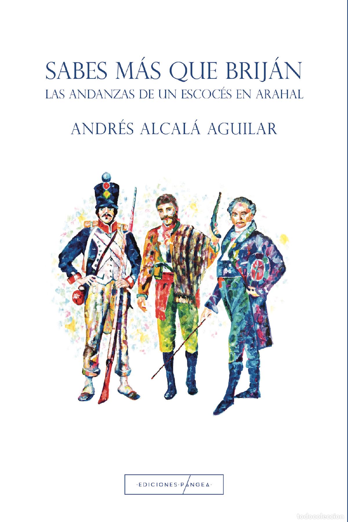 B&uuml;cher: Sabes m&aacute;s que Brij&aacute;n - Las andanzas de un escoc&eacute;s en Arahal - Andr&eacute;s Alcal&aacute; Aguilar
