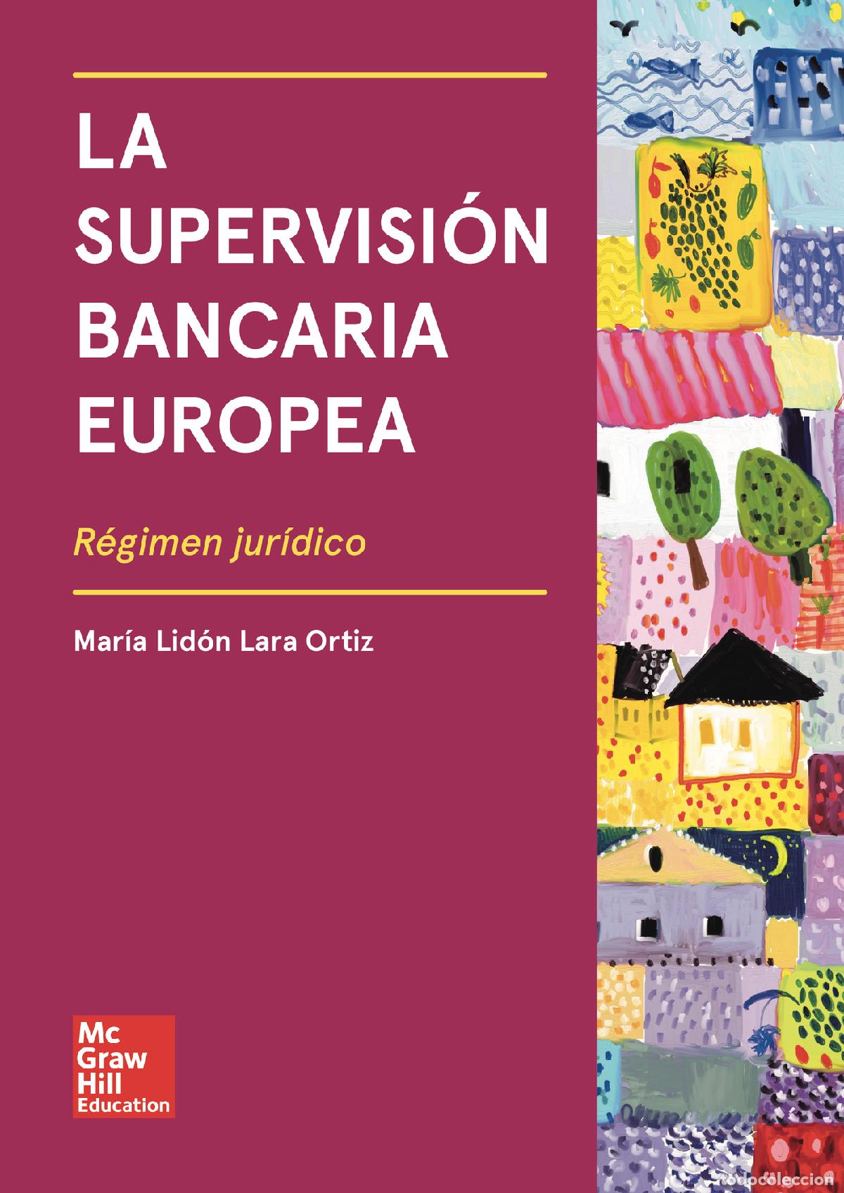 B&uuml;cher: La supervisi&oacute;n bancaria Europea - Mar&iacute;a Lid&oacute;n Lara Ortiz