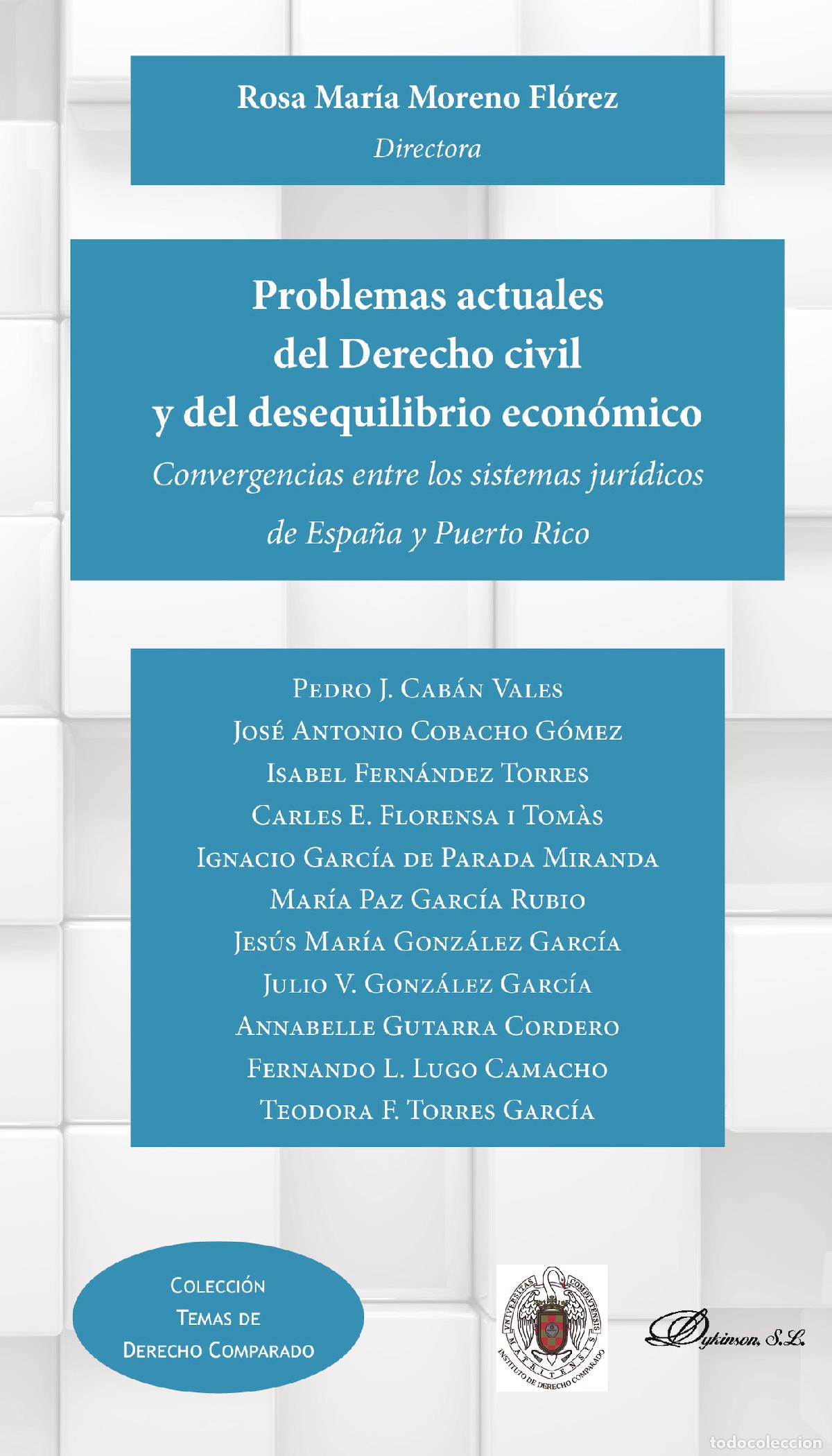 B&uuml;cher: Problemas actuales del Derecho civil y del desequilibrio econ&oacute;mico.Convergencias entre los sistemas