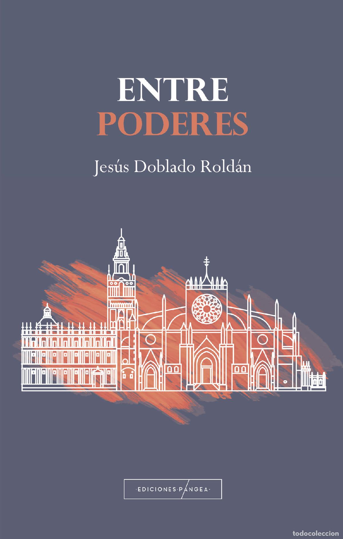Libros: Entre poderes - Jes&uacute;s Doblado Rold&aacute;n - Foto 1