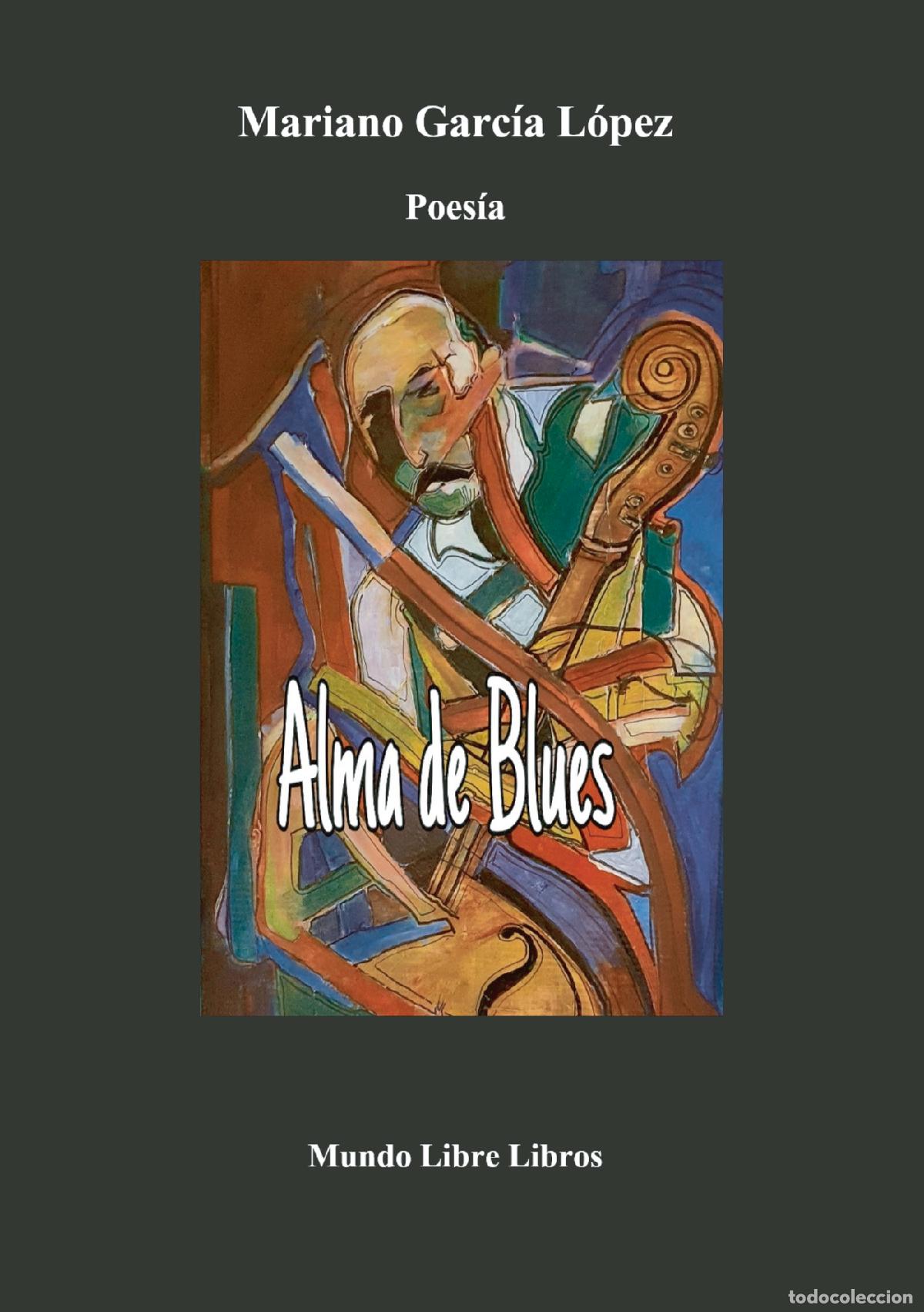 B&uuml;cher: Alma de Blues - Mariano Garc&iacute;a L&oacute;pez