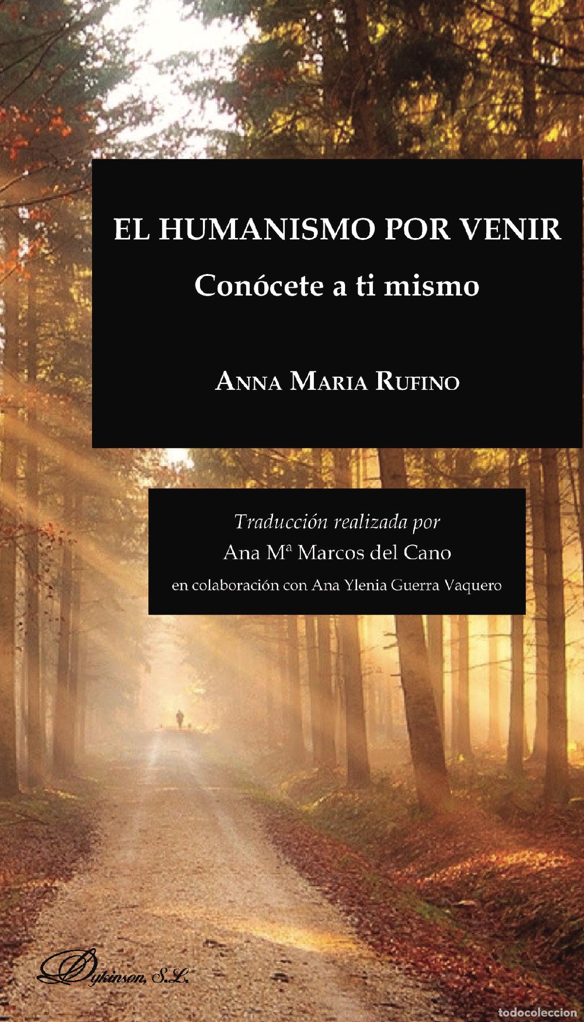 B&uuml;cher: El humanismo por venir.Con&oacute;cete a ti mismo - Annamaria Rufino