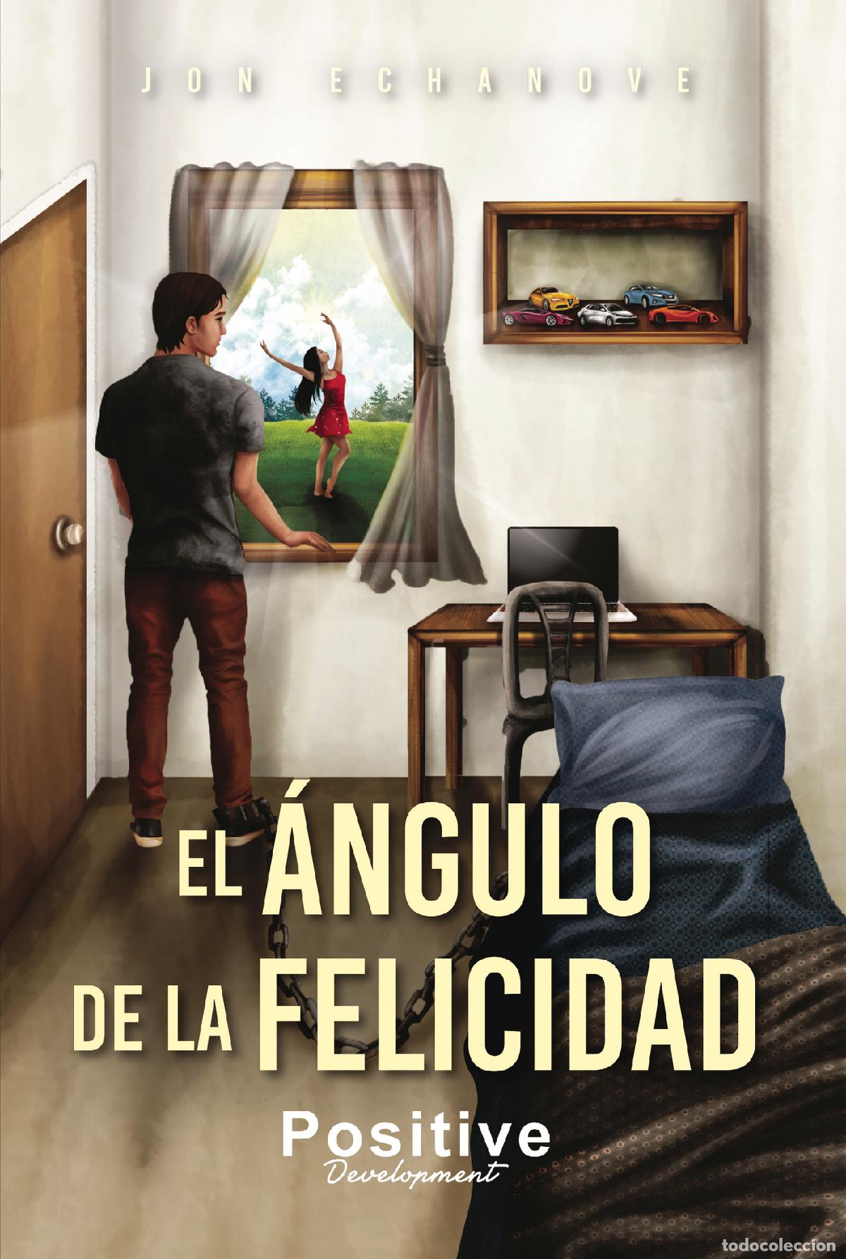 Libros: El &aacute;ngulo de la felicidad - Jon Echanove - Foto 1