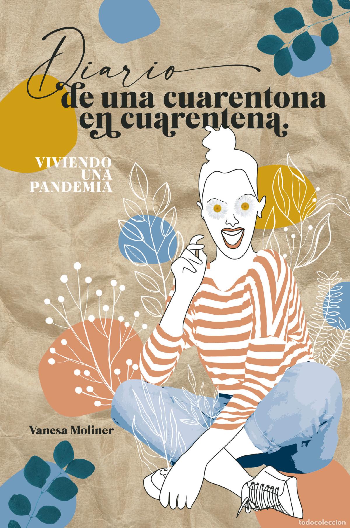 B&uuml;cher: DIARIO DE UNA CUARENTONA EN CUARENTENA - Vanesa Moliner