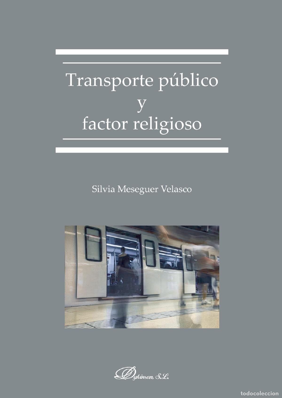 Libri: Transporte p&uacute;blico y factor religioso. - Silvia Meseguer Velasco